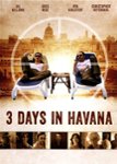 Front Standard. 3 Days in Havana [DVD] [2013].