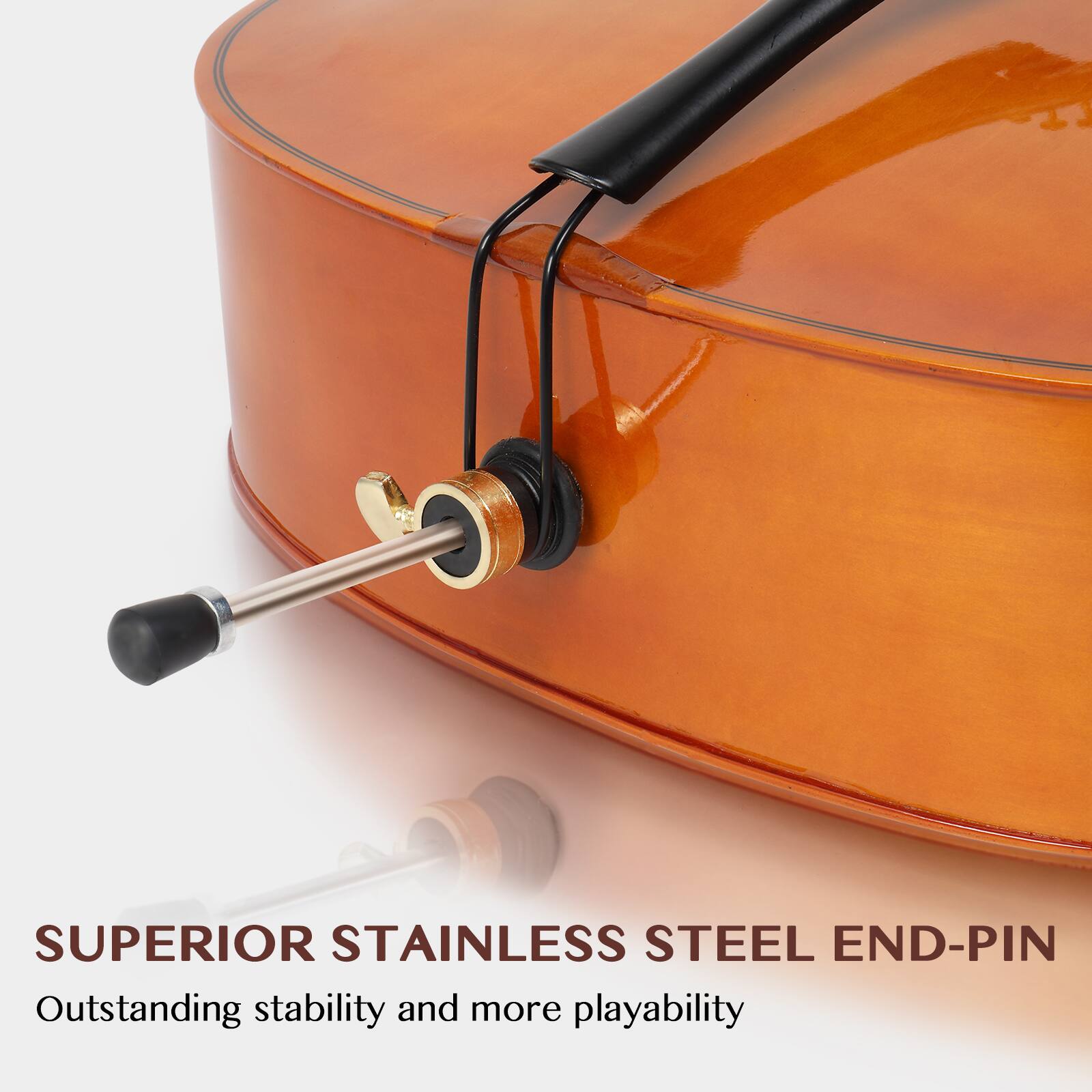 SUPERIOR STAINLESS STEEL END-PIN  
Outstanding stability and more playability