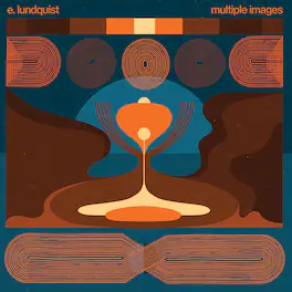 E. Lundquist - Multiple Images - VINYL LP
