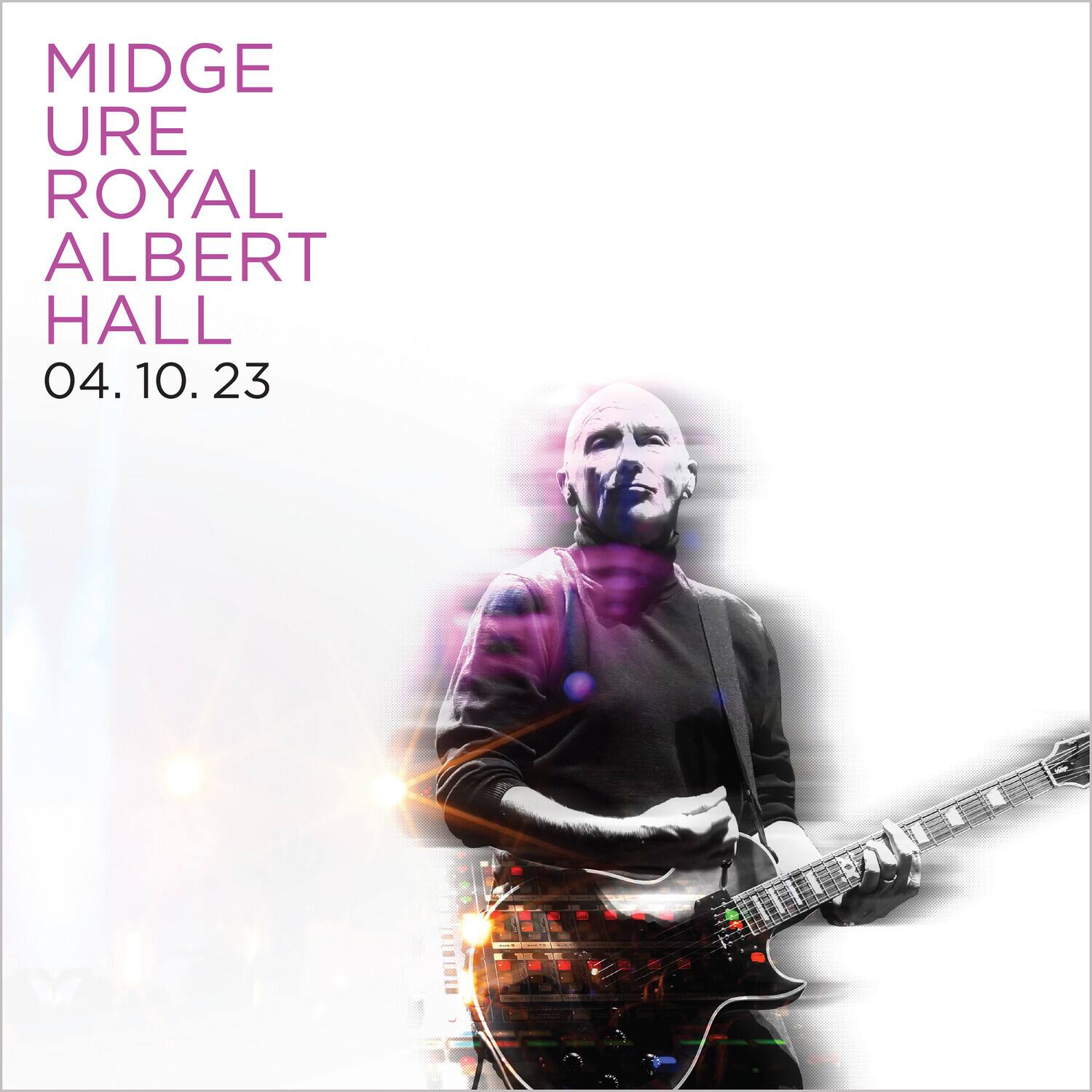 MIDGE URE  
ROYAL ALBERT HALL  
04.10.23
