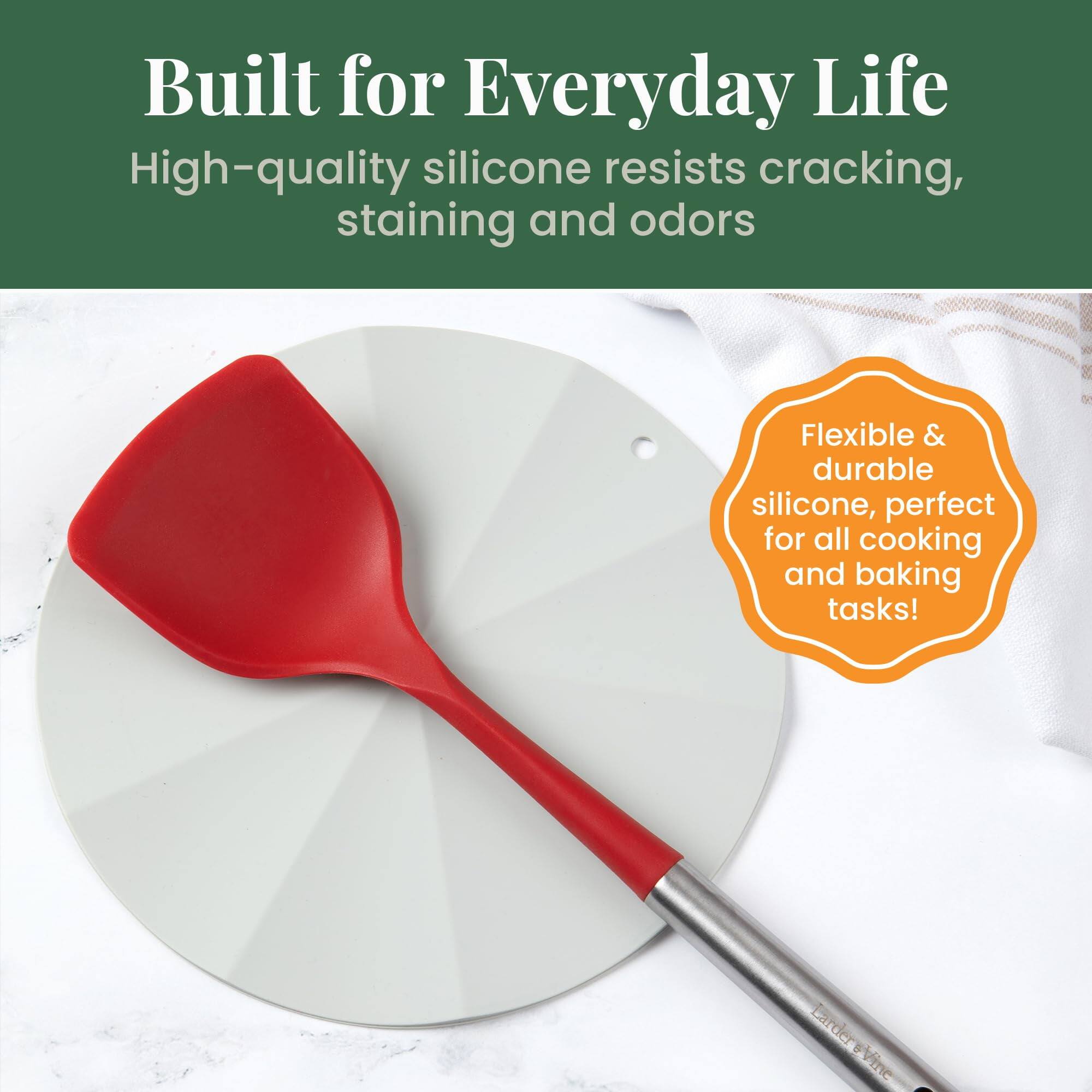 Built for Everyday Life  
High-quality silicone resists cracking, staining and odors  

Flexible & durable silicone, perfect for all cooking and baking tasks!