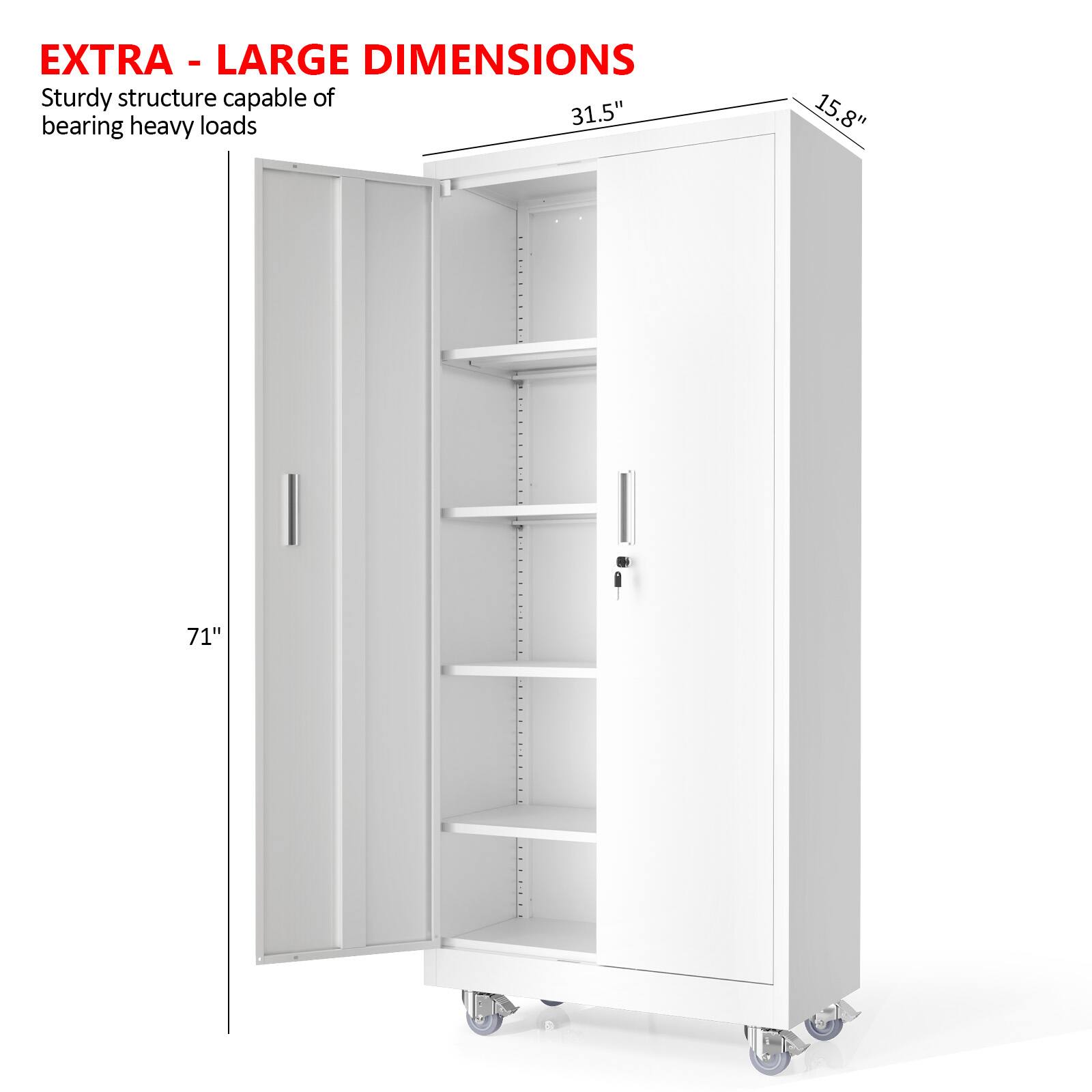 EXTRA - LARGE DIMENSIONS  
Sturdy structure capable of bearing heavy loads  

31.5"  
15.8"  
71"