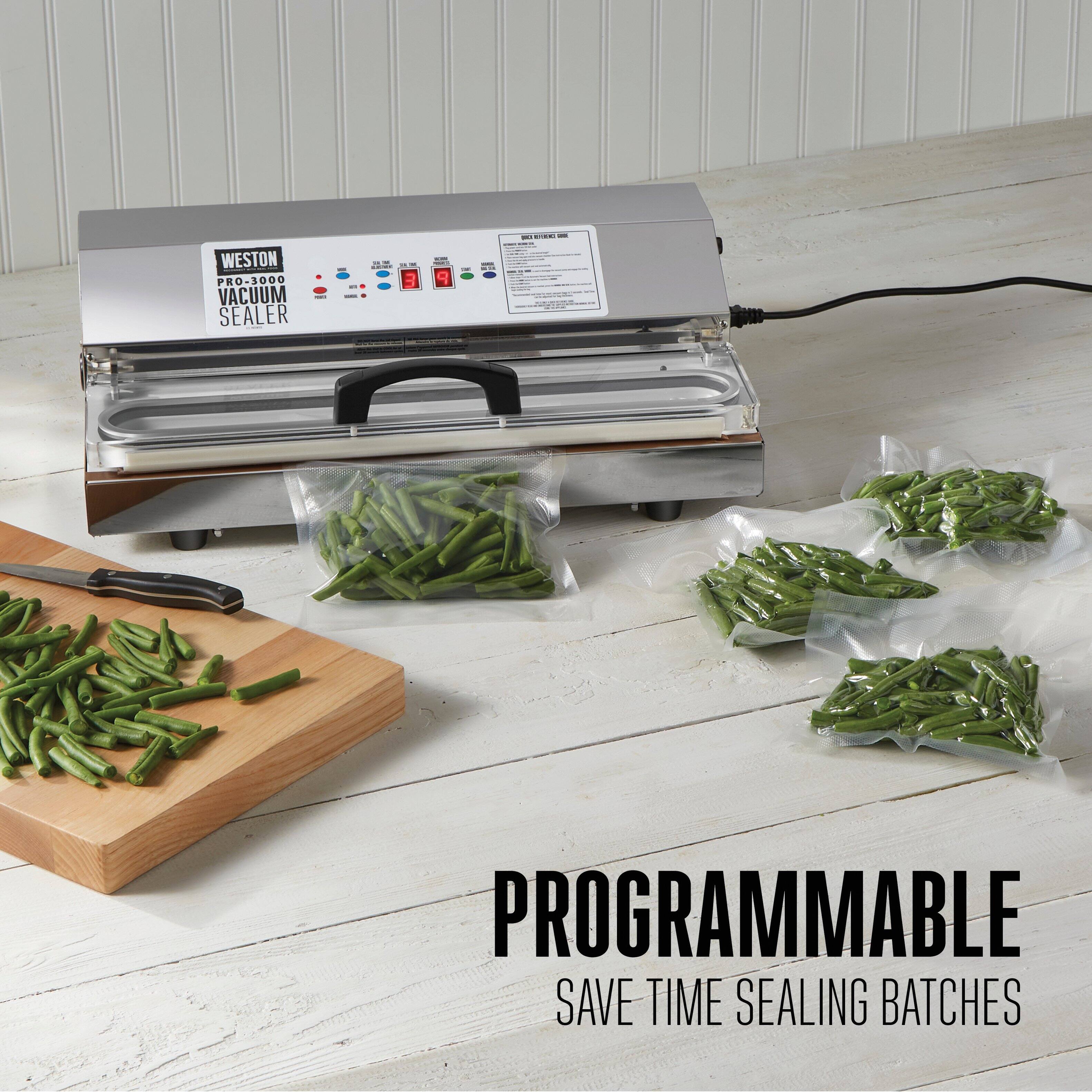 WESTON PRO-3000 VACUUM SEALER

PROGRAMMABLE
SAVE TIME SEALING BATCHES