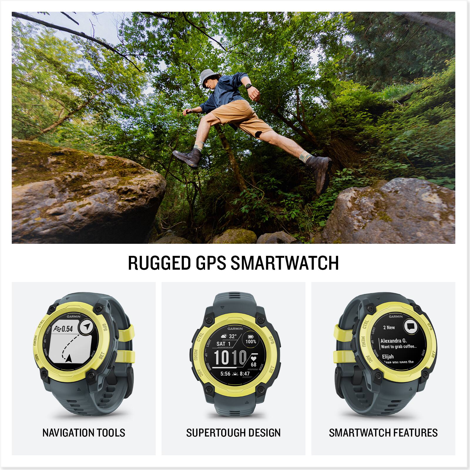 RUGGED GPS SMARTWATCH

NAVIGATION TOOLS  
SUPERTOUGH DESIGN  
SMARTWATCH FEATURES