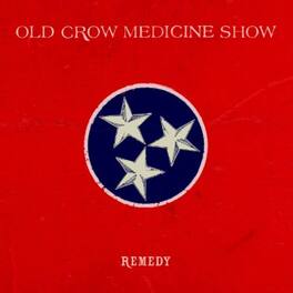 Old Crow Medicine Show - Remedy - VINYL LP