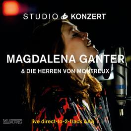 Ganter,Magdalena / Montreux Von,Die Herren - Studio Konzert - VINYL LP