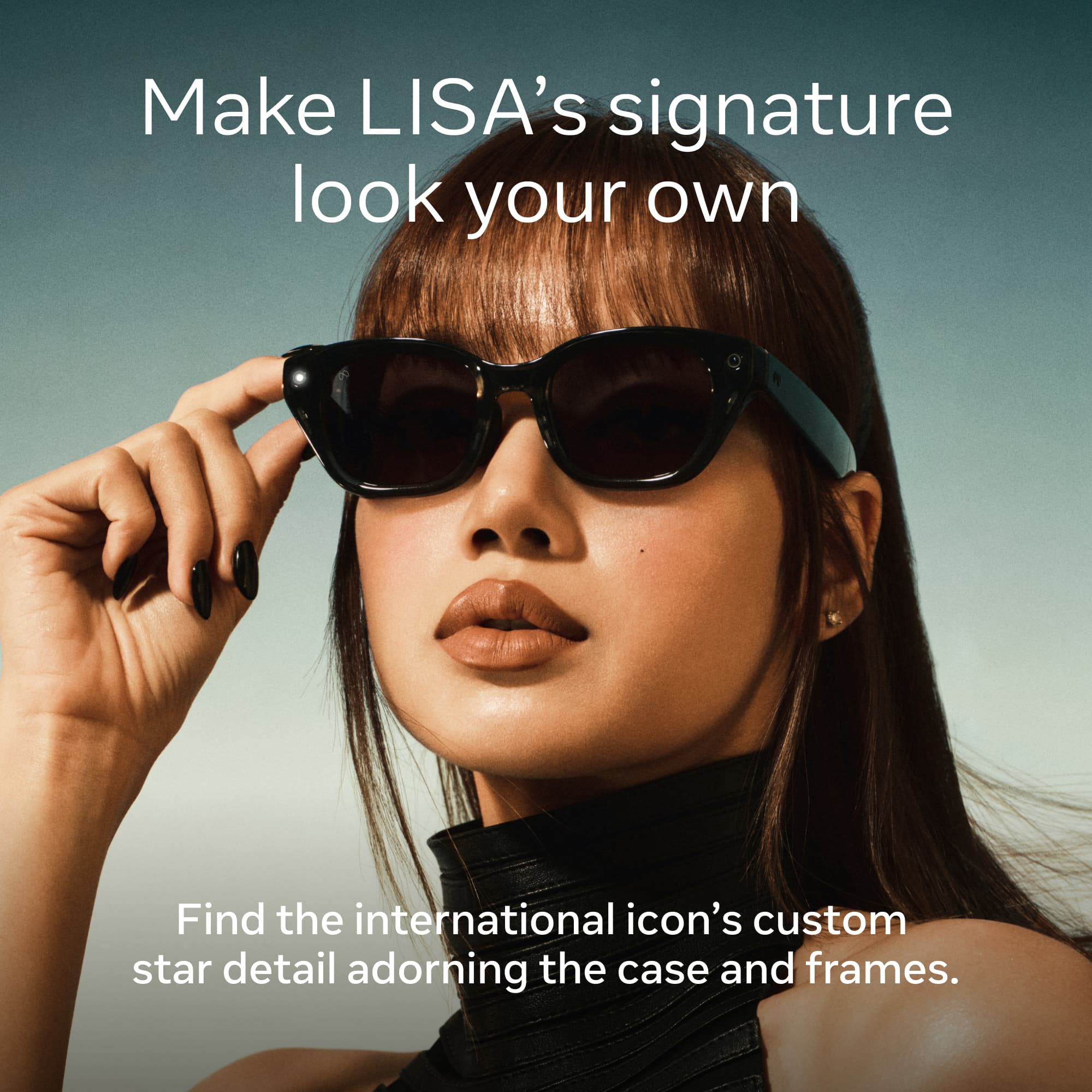 Make LISA's signature look your own

Find the international icon's custom star detail adorning the case and frames.
