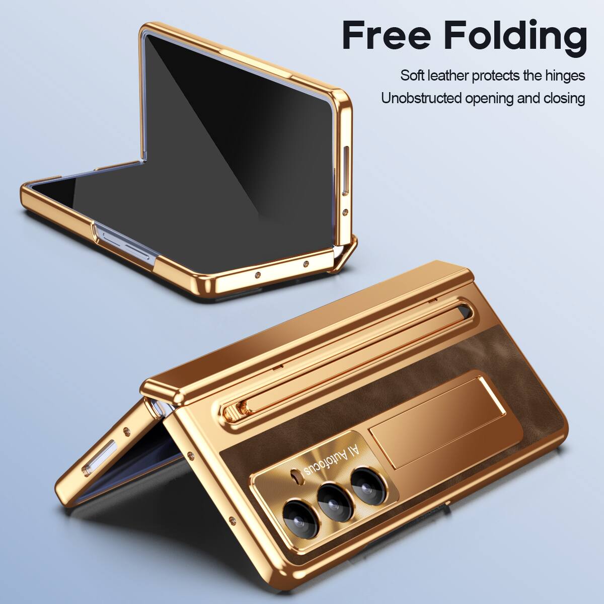 Free Folding  
Soft leather protects the hinges  
Unobstructed opening and closing