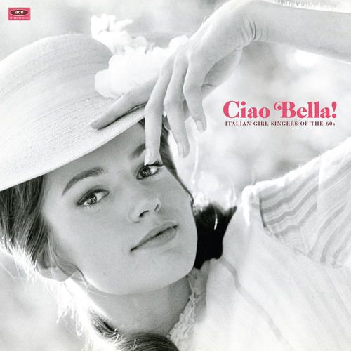 Ciao Bella! Italian Girl Singers of the 60s [LP] - VINYL