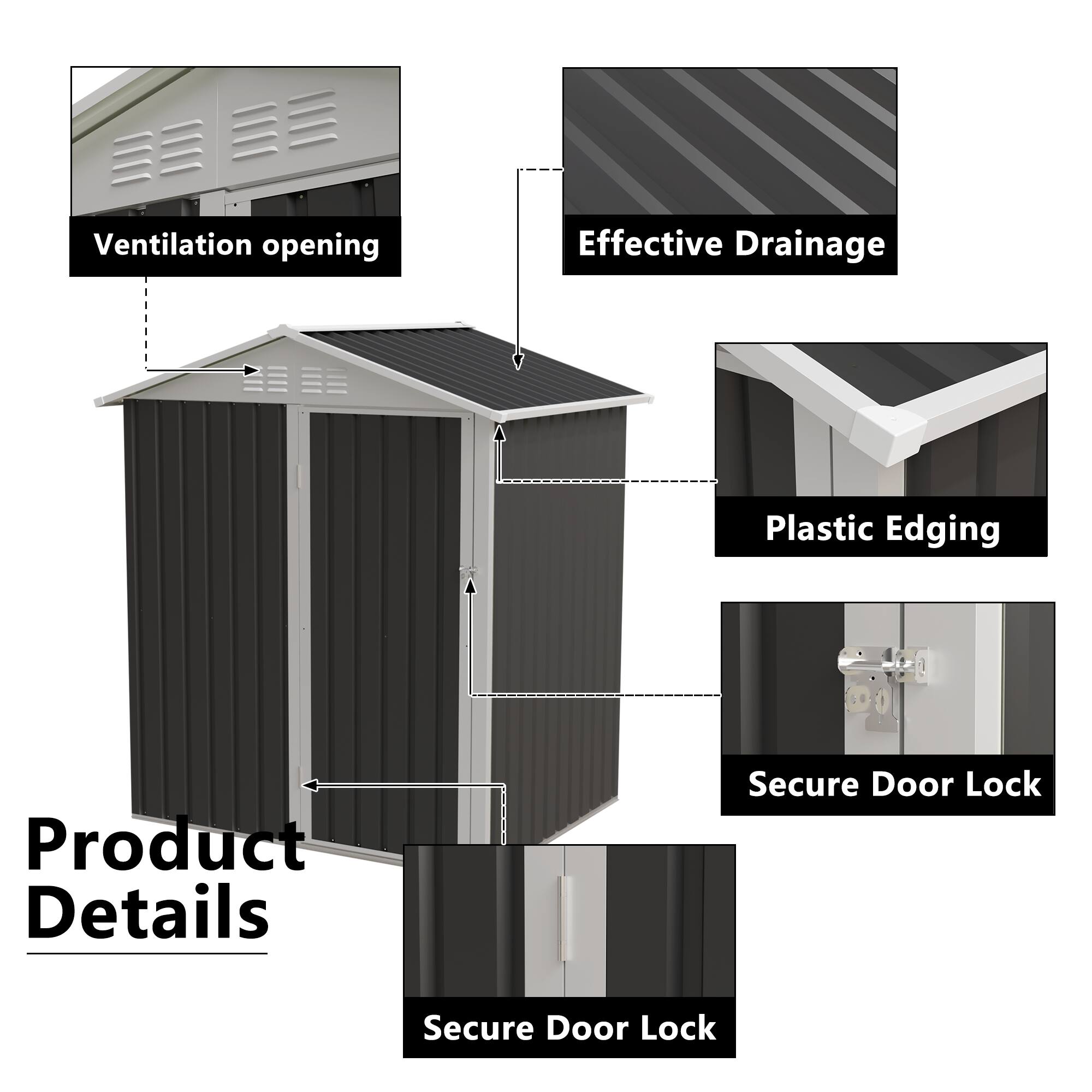 Ventilation opening  
Effective Drainage  
Plastic Edging  
Product Details  
Secure Door Lock