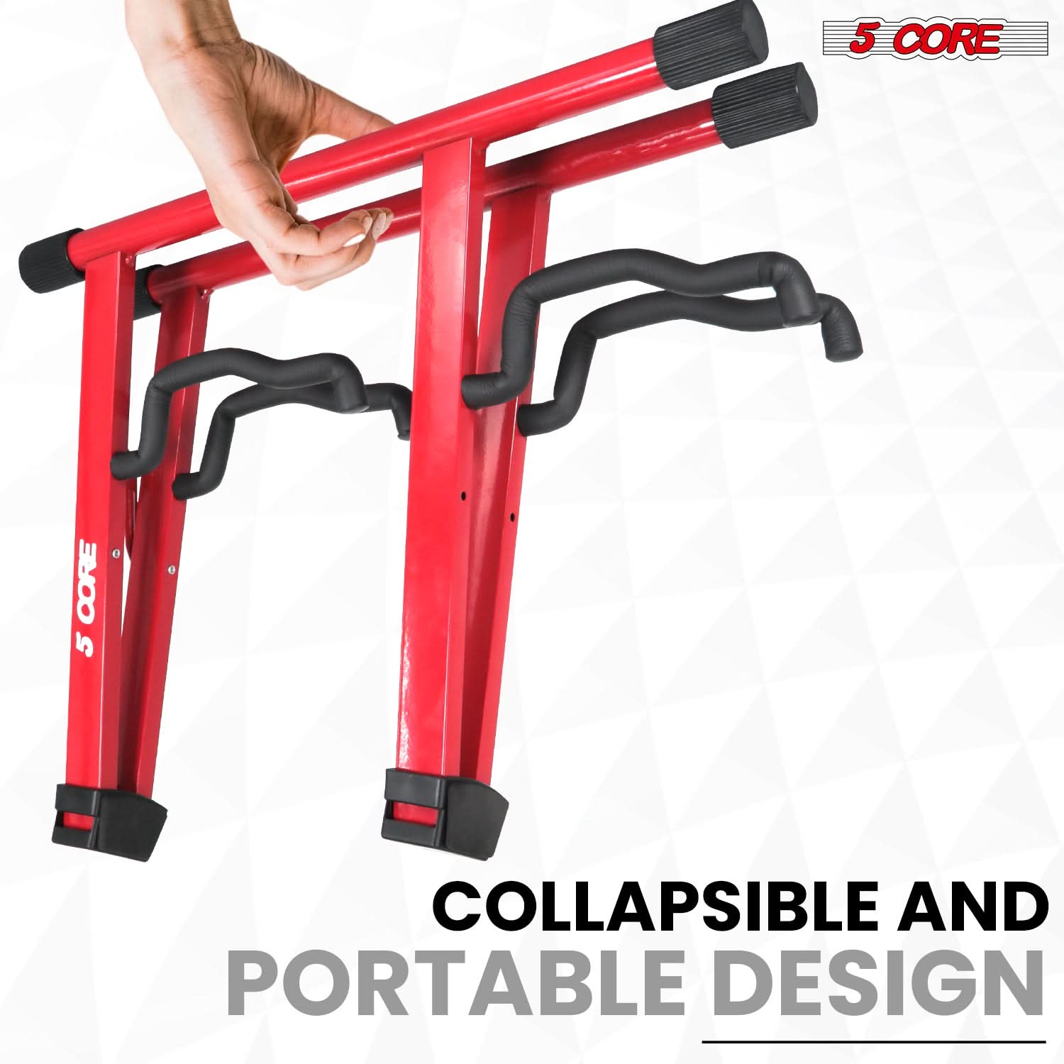 5 CORE  
COLLAPSIBLE AND PORTABLE DESIGN