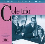 Front Standard. The Best of the Nat King Cole Trio: The Vocal Classics, Vol. 1 (1942-1946) [CD].