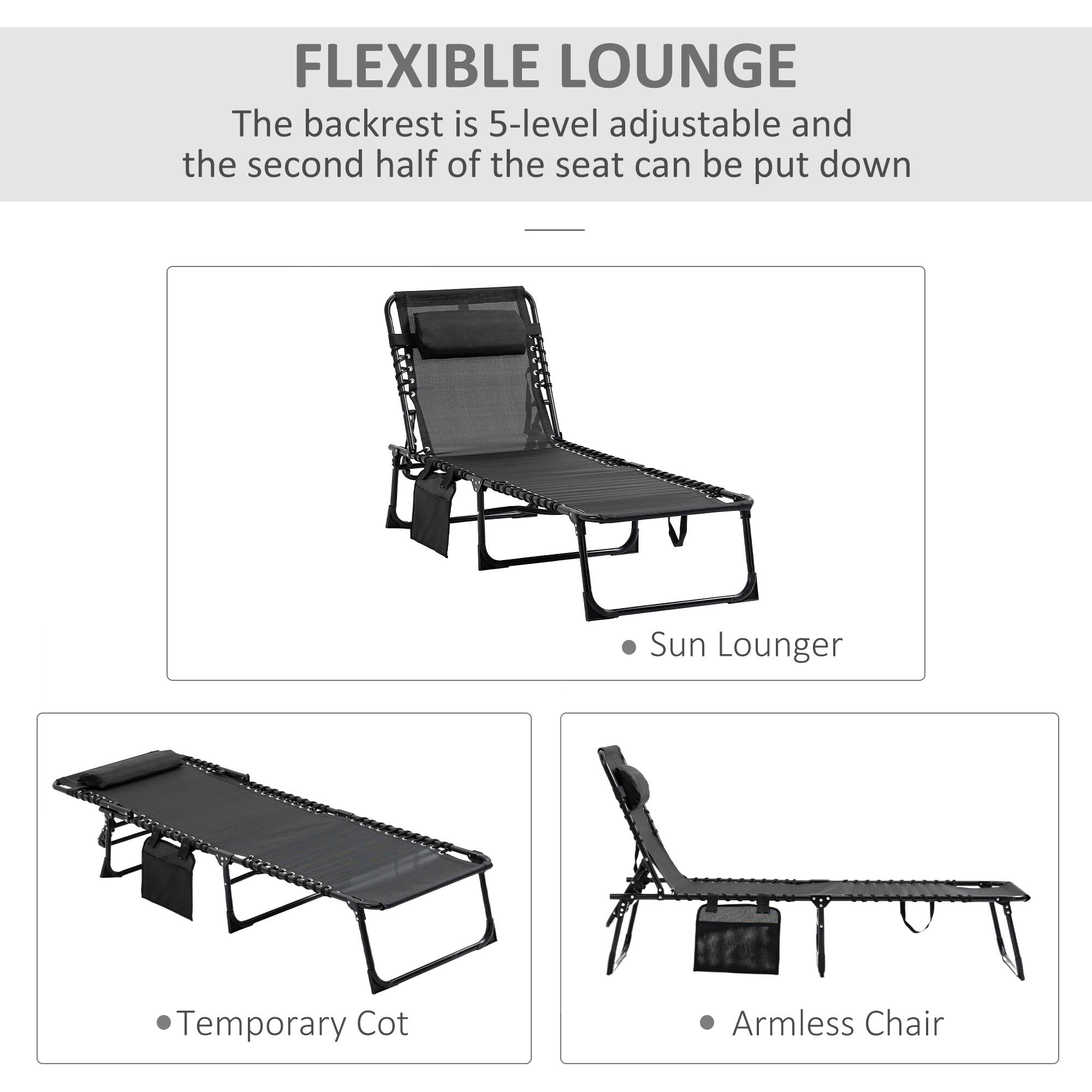 FLEXIBLE LOUNGE
The backrest is 5-level adjustable and the second half of the seat can be put down
Sun Lounger
Temporary Cot
Armless Chair