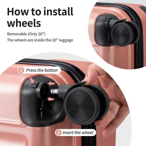 How to install wheels

Removable (Only 28")
The wheels are inside the 20" luggage

1. Press the button
2. Insert the wheel
