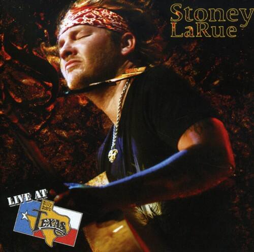 Stoney LaRue - Live at Billy Bob's Texas  - COMPACT DISCS