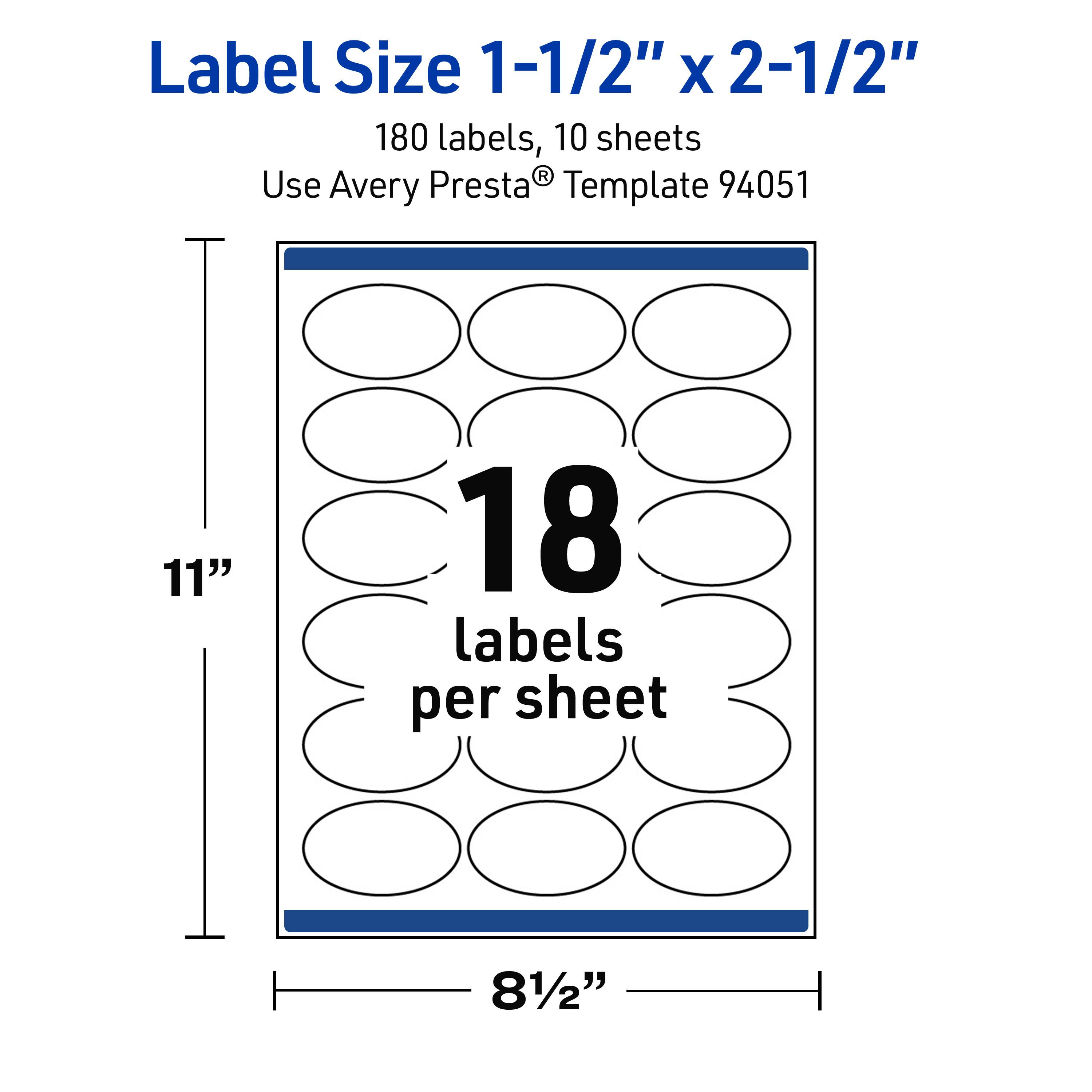Label Size 1-1/2" x 2-1/2"  
180 labels, 10 sheets  
Use Avery Presta® Template 94051  
11" x 81/2"  
18 labels per sheet