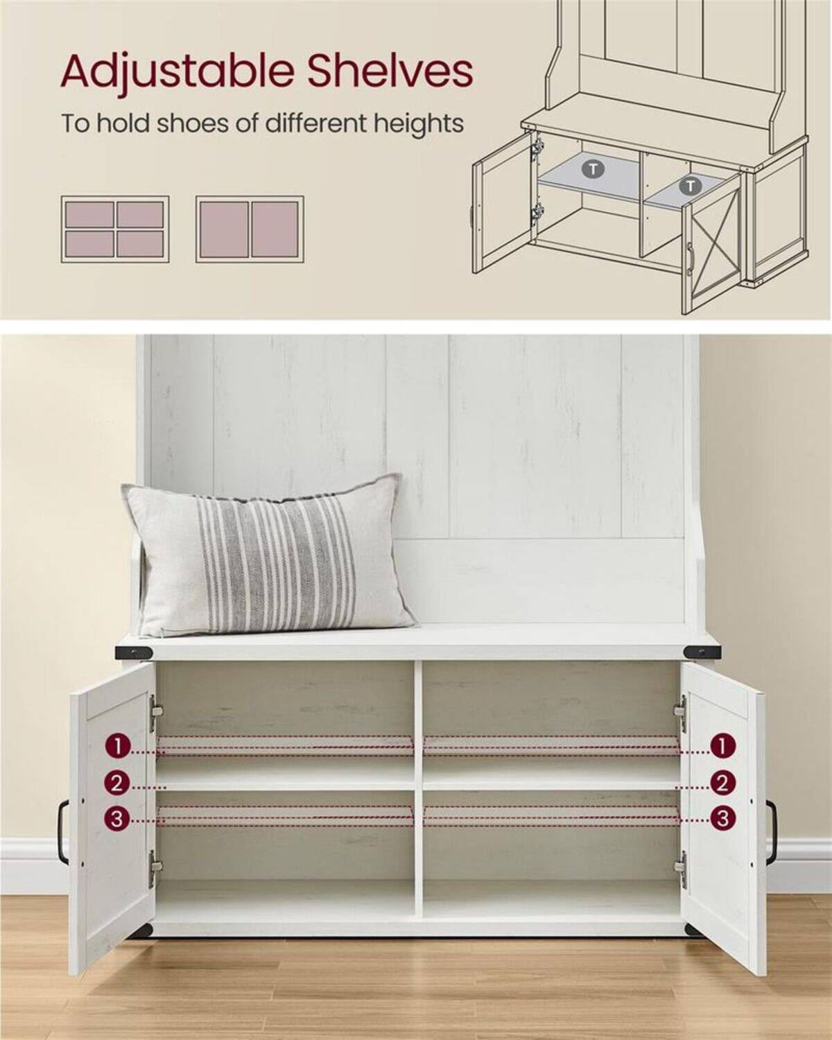 Adjustable Shelves  
To hold shoes of different heights