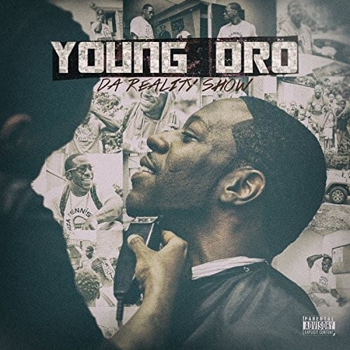 YOUNG DRO  
DA REALITY SHOW  

PARENTAL ADVISORY  
EXPLICIT CONTENT