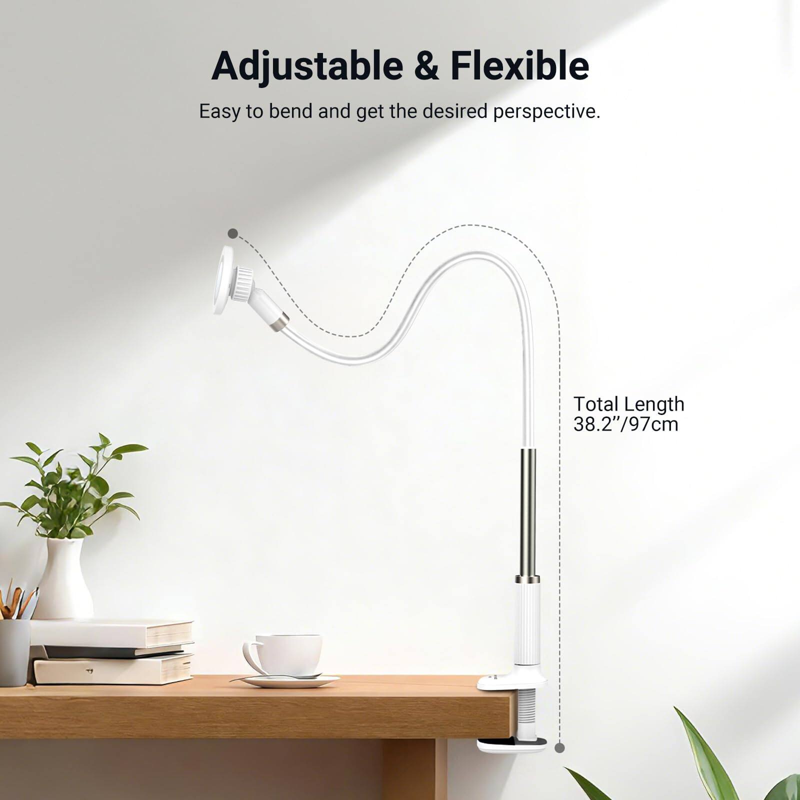 Adjustable & Flexible  
Easy to bend and get the desired perspective.  
Total Length 38.2"/97cm