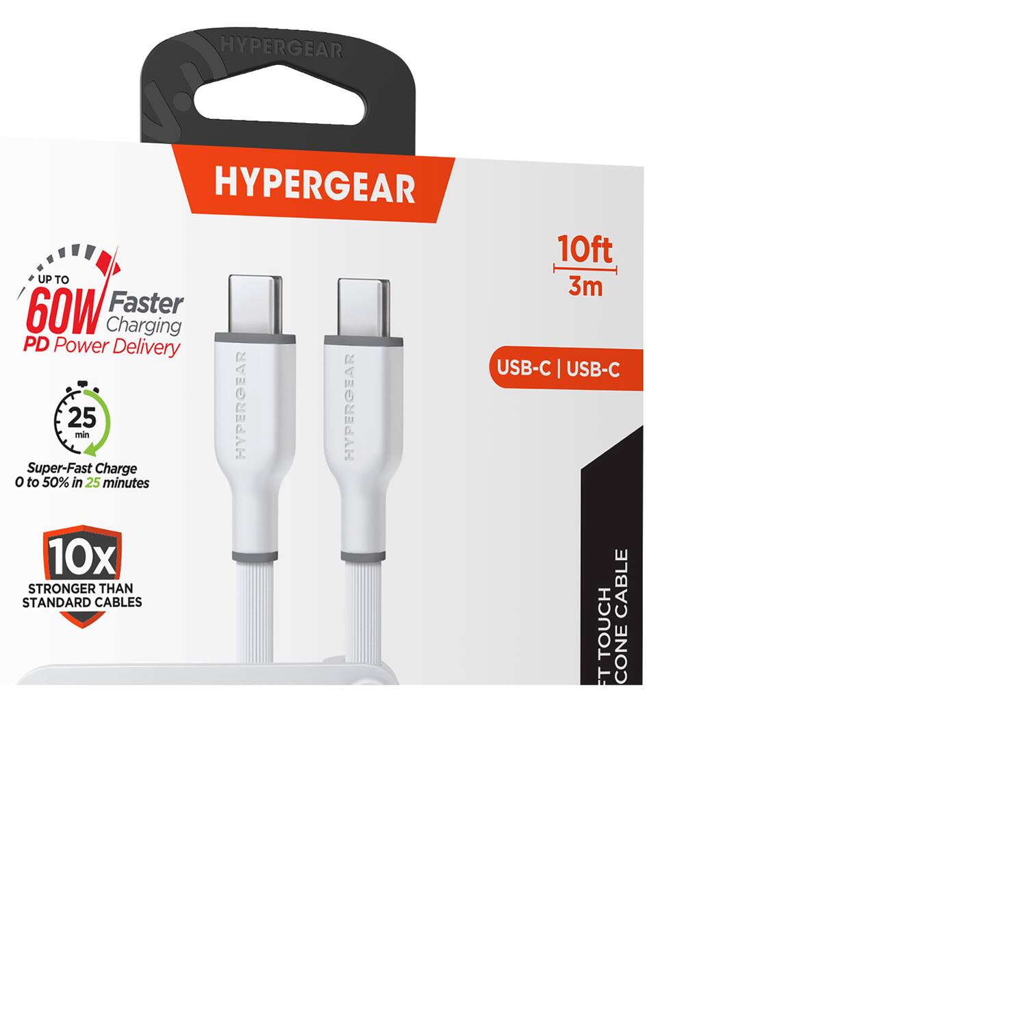 HYPERGEAR

HYPERGEAR UPTO 60W Faster Charging PD Power Delivery

Super-Fast Charge 0 to 50% in 25 minutes

10x STRONGER THAN STANDARD CABLES

10ft 3m USB-C | USB-C CABLE

TOUCH CONE