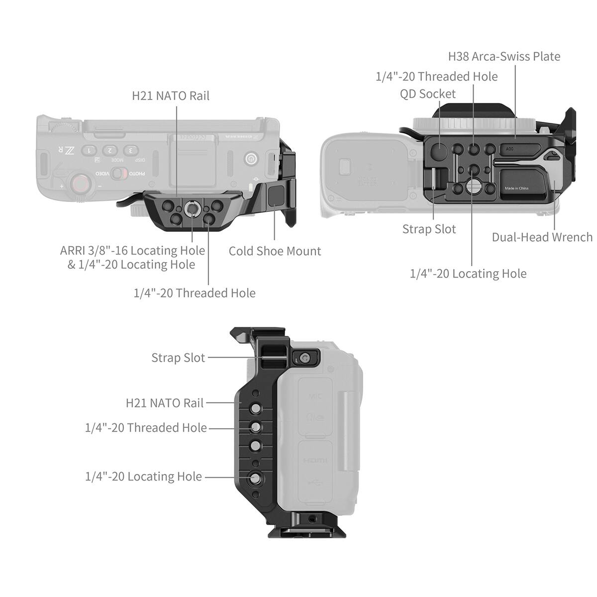 H21 NATO Rail  
H38 Arca-Swiss Plate  
1/4"-20 Threaded Hole  
QD Socket  
ARRI 3/8"-16 Locating Hole  
Cold Shoe Mount  
1/4"-20 Locating Hole  
Strap Slot  
Dual-Head Wrench  
1/4"-20 Threaded Hole  
MIC