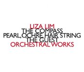 Front Standard. Liza Lim: Orchestral Works - The Compass; Pearl; Ochre; Hair String; The Guest [CD].
