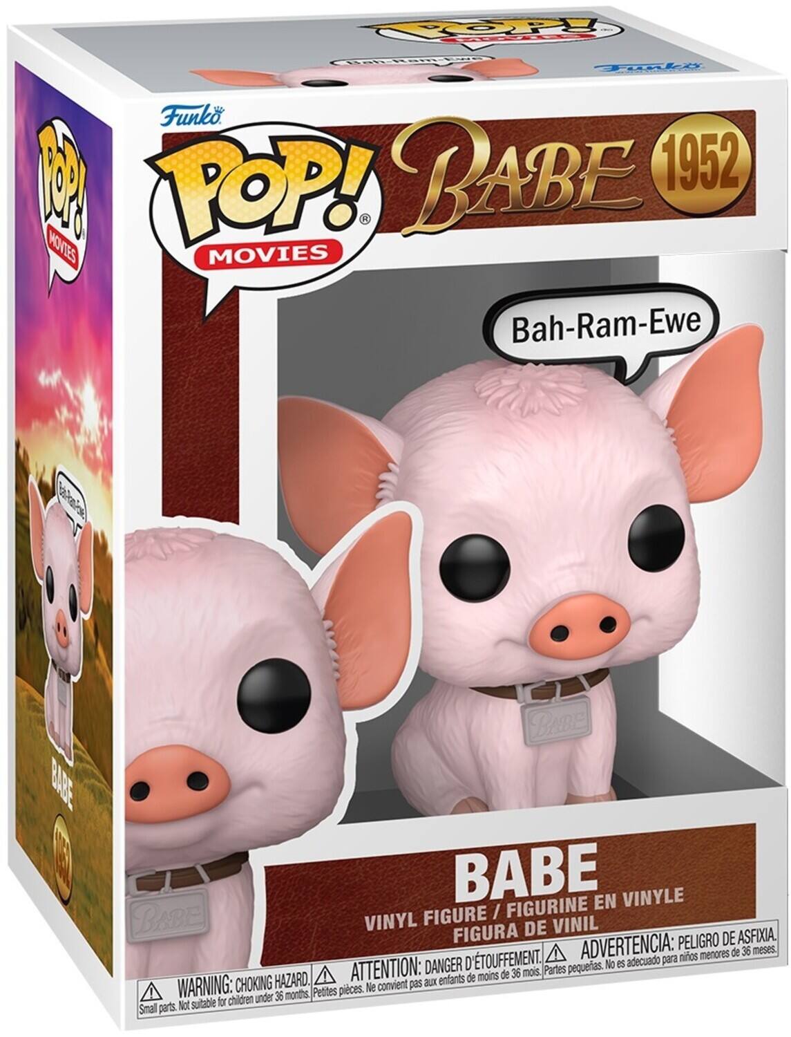 Funko POP! MOVIES  
BABE 1952  
Bah-Ram-Ewe  

VINYL FIGURE / FIGURINE EN VINYLE / FIGURA DE VINIL  

WARNING: CHOKING HAZARD. Small parts. Not suitable for children under 36 months.  
ADVERTENCIA: PELOJO DE ASFIXIA. D'TOUFFEMENT. ADVERTENCIA: PELIGRO DE ASFIXIA.  
ATTENTION: DANGER D'ÉTOUFFEMENT. Ne convient pas aux enfants de moins de 36 mois.  
DANGER: Not suitable for children under 36 months.