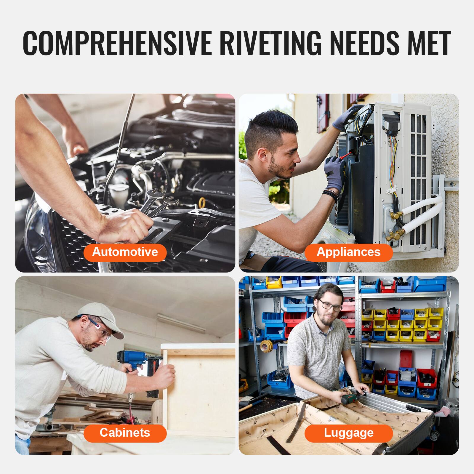 COMPREHENSIVE RIVETING NEEDS MET

- Automotive
- Appliances
- Cabinets
- Luggage
