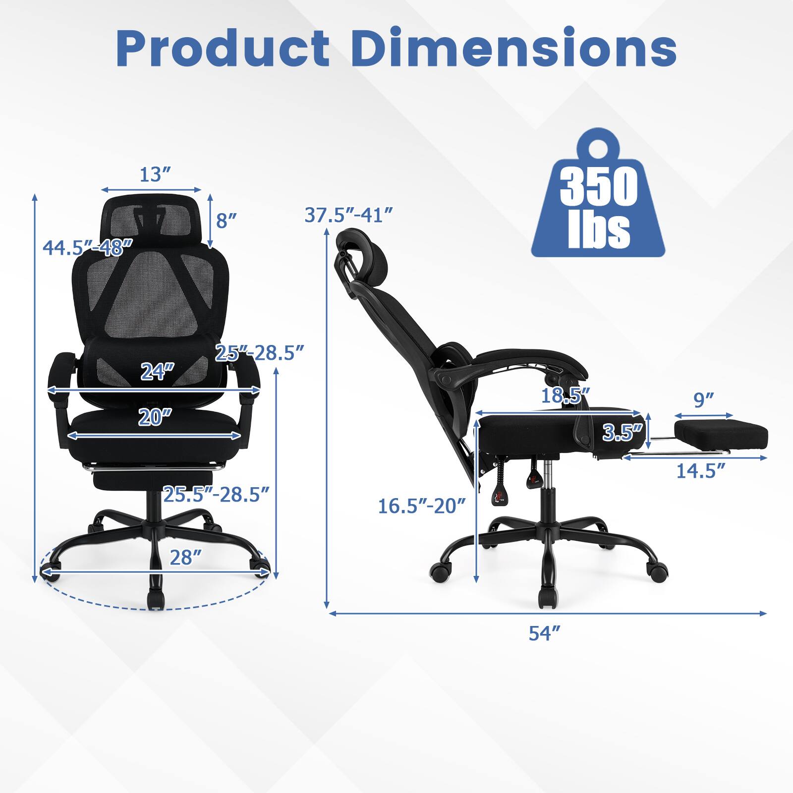 Product Dimensions

- 13" x 44.5"-48" x 8"
- 37.5"-41" x 24" x 20"
- 25"-28.5" x 18.5" x 3.5"
- 9" x 25.5"-28.5" x 16.5"-20"
- 14.5" x 28" x 54"

Weight Capacity: 350 lbs