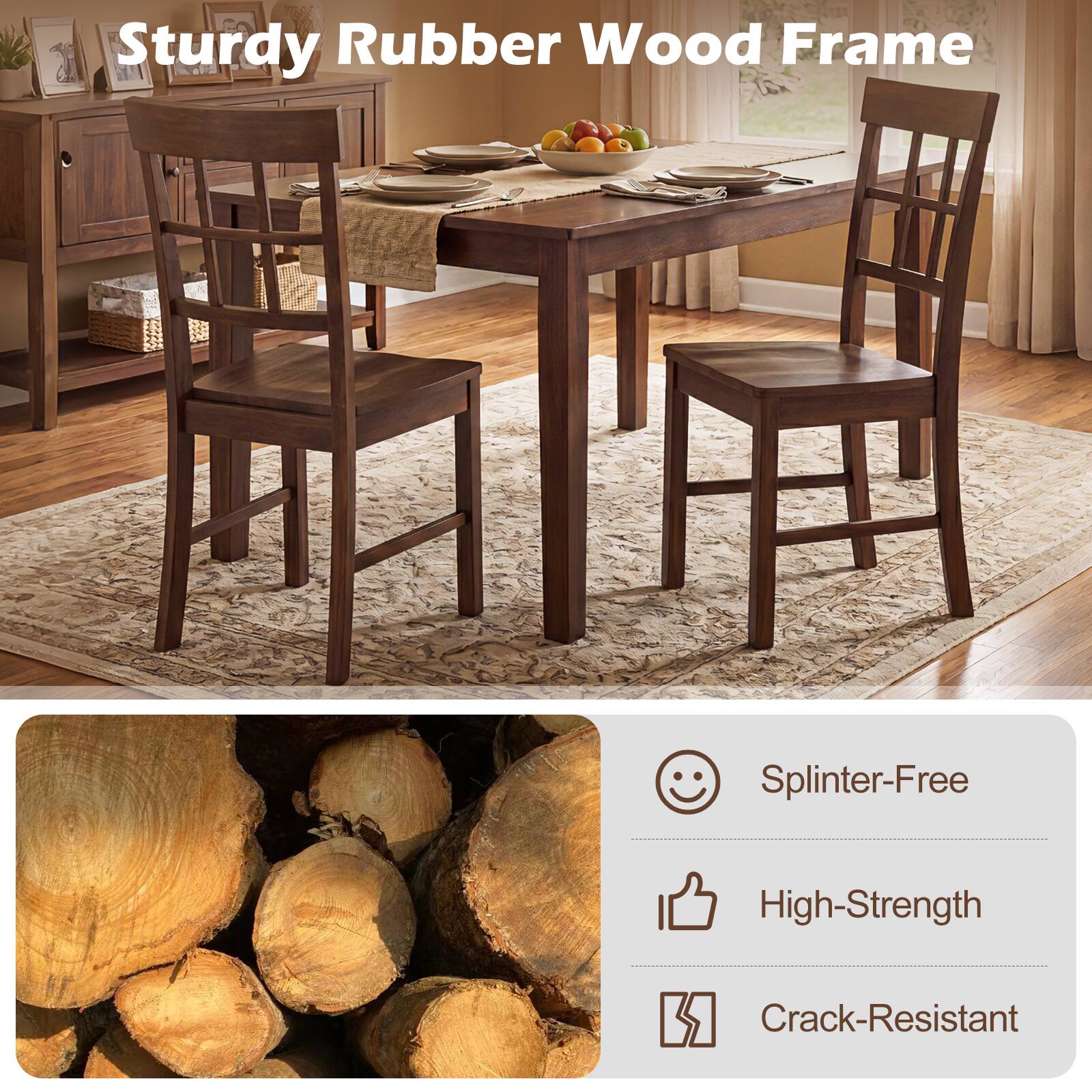 Sturdy Rubber Wood Frame

- Splinter-Free
- High-Strength
- Crack-Resistant