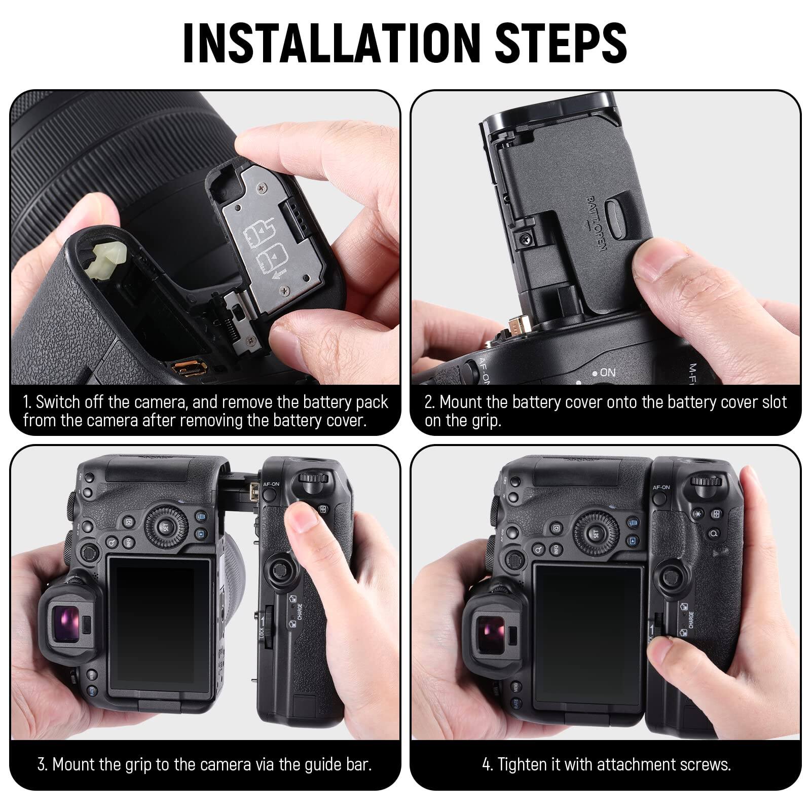 INSTALLATION STEPS

1. Switch off the camera, and remove the battery pack from the camera after removing the battery cover.
2. Mount the battery cover onto the battery cover slot on the grip.
3. Mount the grip to the camera via the guide bar.
4. Tighten it with attachment screws.