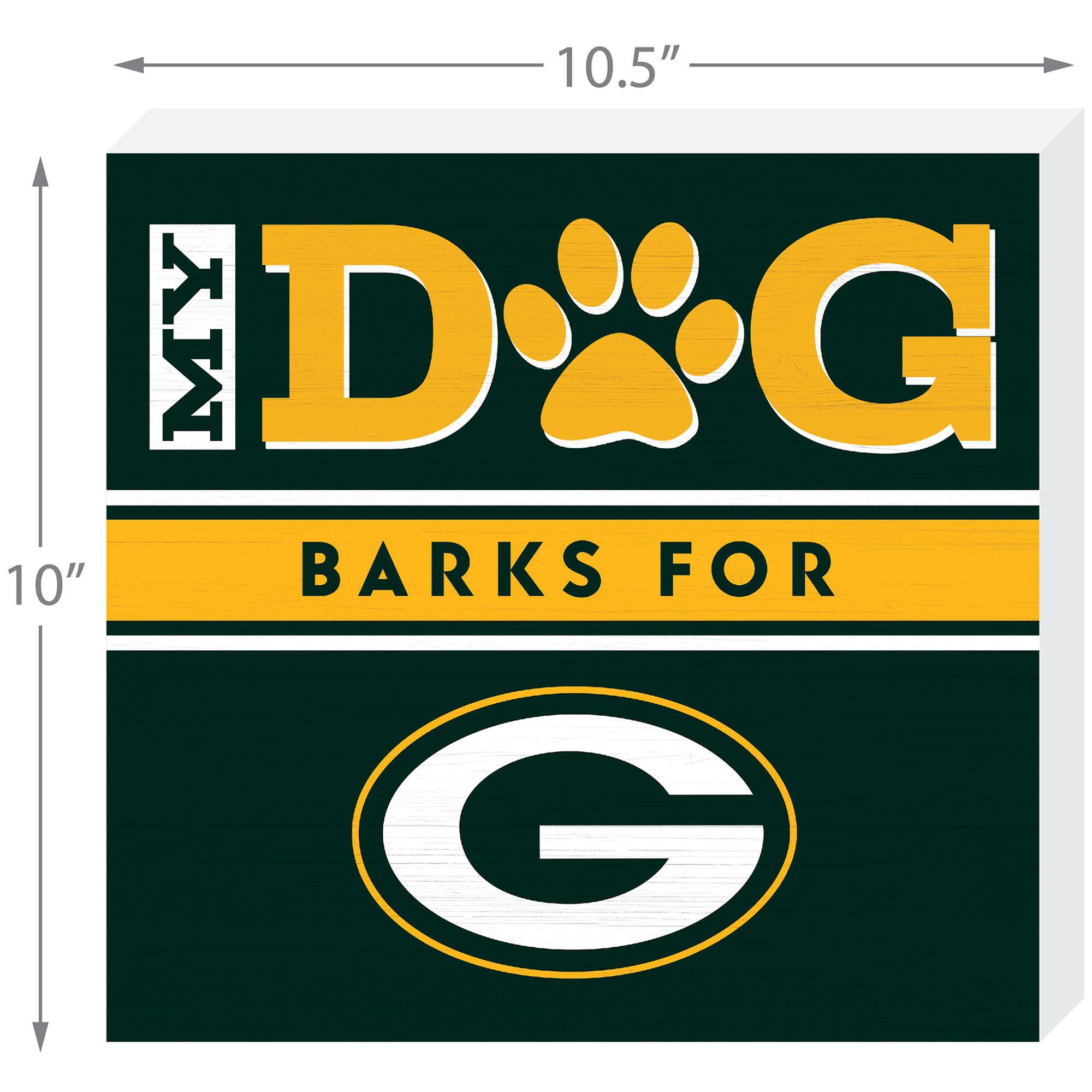 10.5"  
MY DOG  
BARKS FOR  
10"  
G