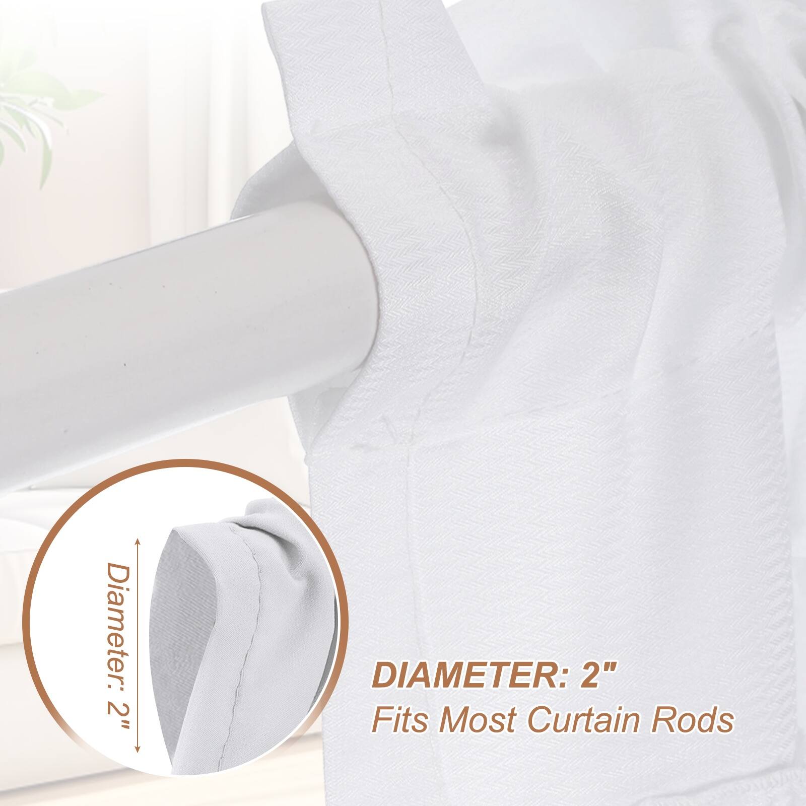 Diameter: 2"  
DIAMETER: 2"  
Fits Most Curtain Rods