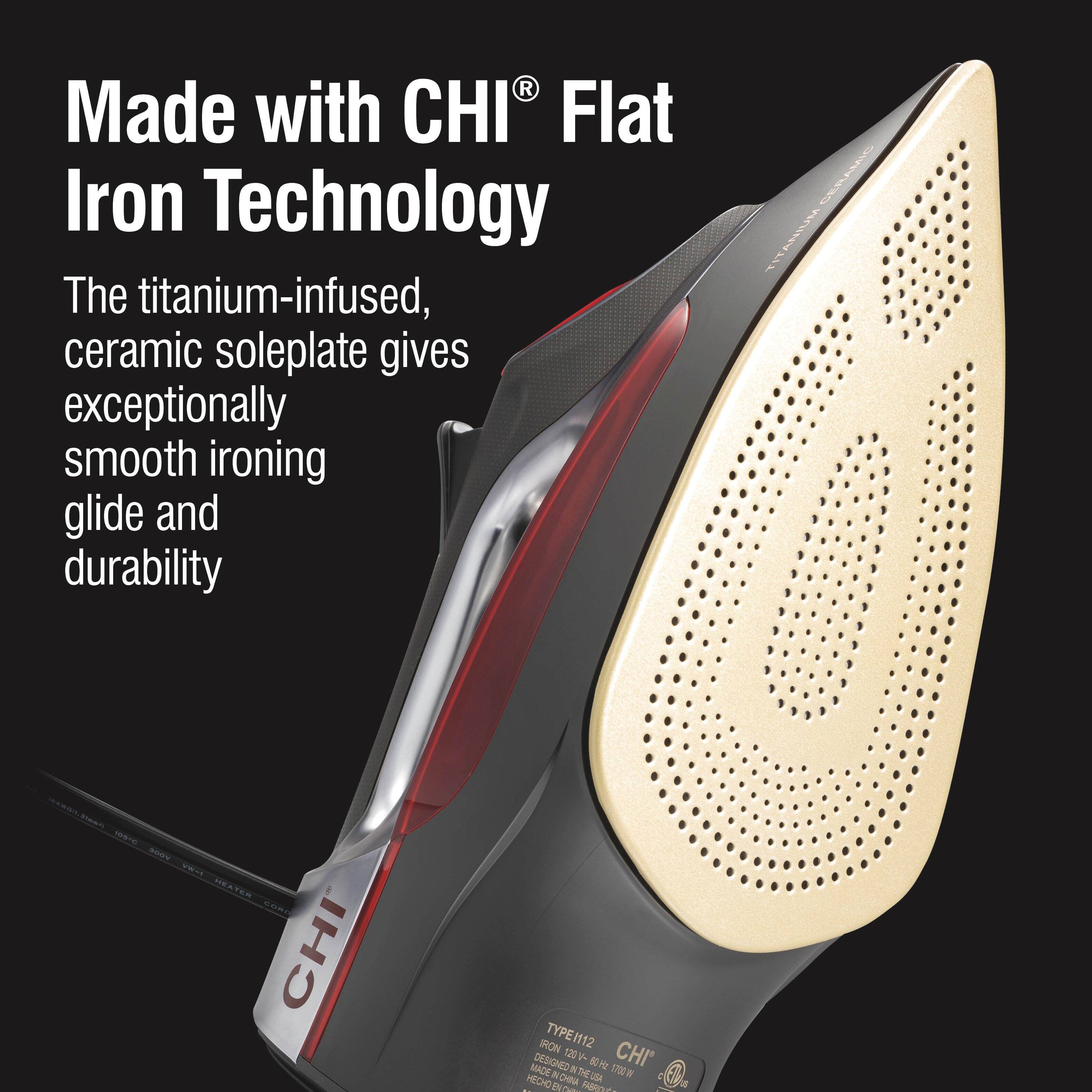 Made with CHI® Flat Iron Technology

The titanium-infused, ceramic soleplate gives exceptionally smooth ironing glide and durability

CHI

TYRE112 - CHI®
MODEL 1201 - 1200W