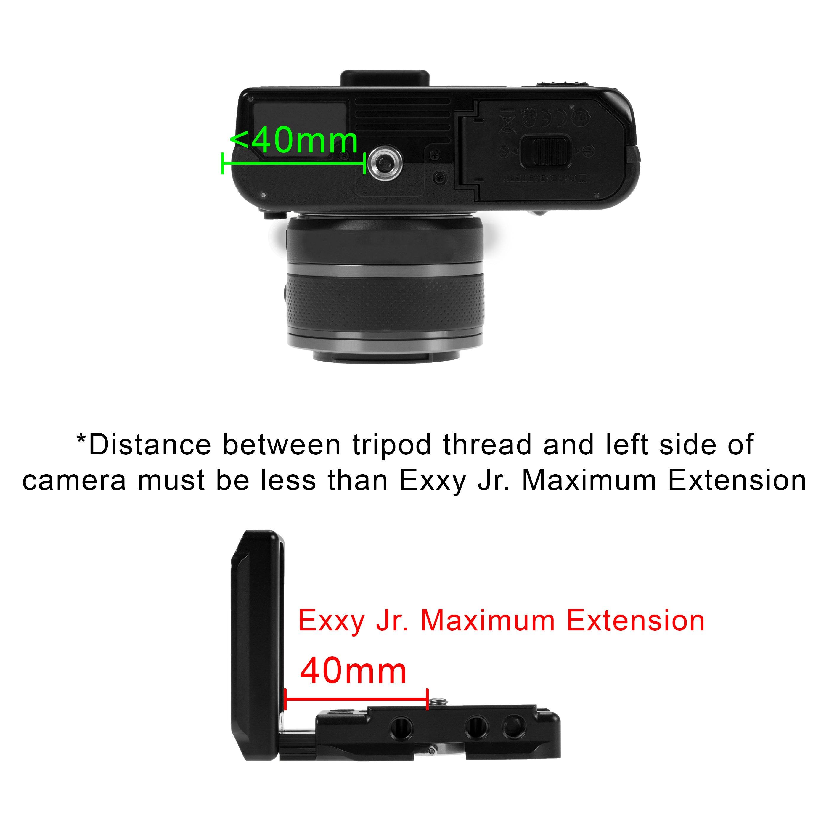 *Distance between tripod thread and left side of camera must be less than Exxy Jr. Maximum Extension

Exxy Jr. Maximum Extension 40mm