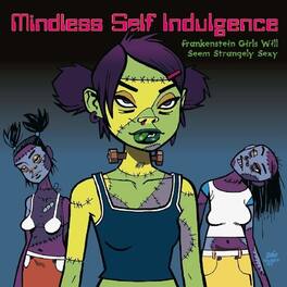 Mindless Self Indulgence - Frankenstein Girls Will Seem Strangely Sexy - VINYL LP