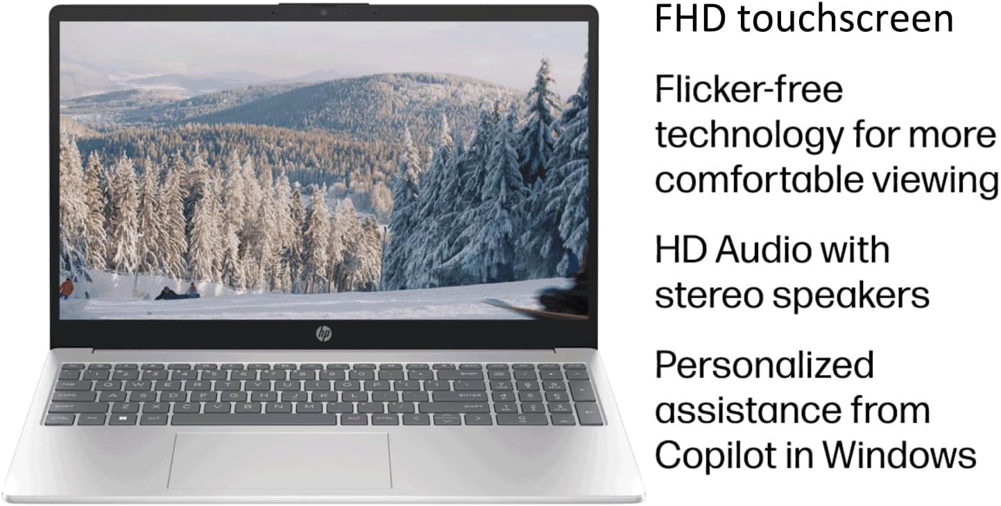 FHD touchscreen  
Flicker-free technology for more comfortable viewing  
HD Audio with stereo speakers  
Personalized assistance from Copilot in Windows