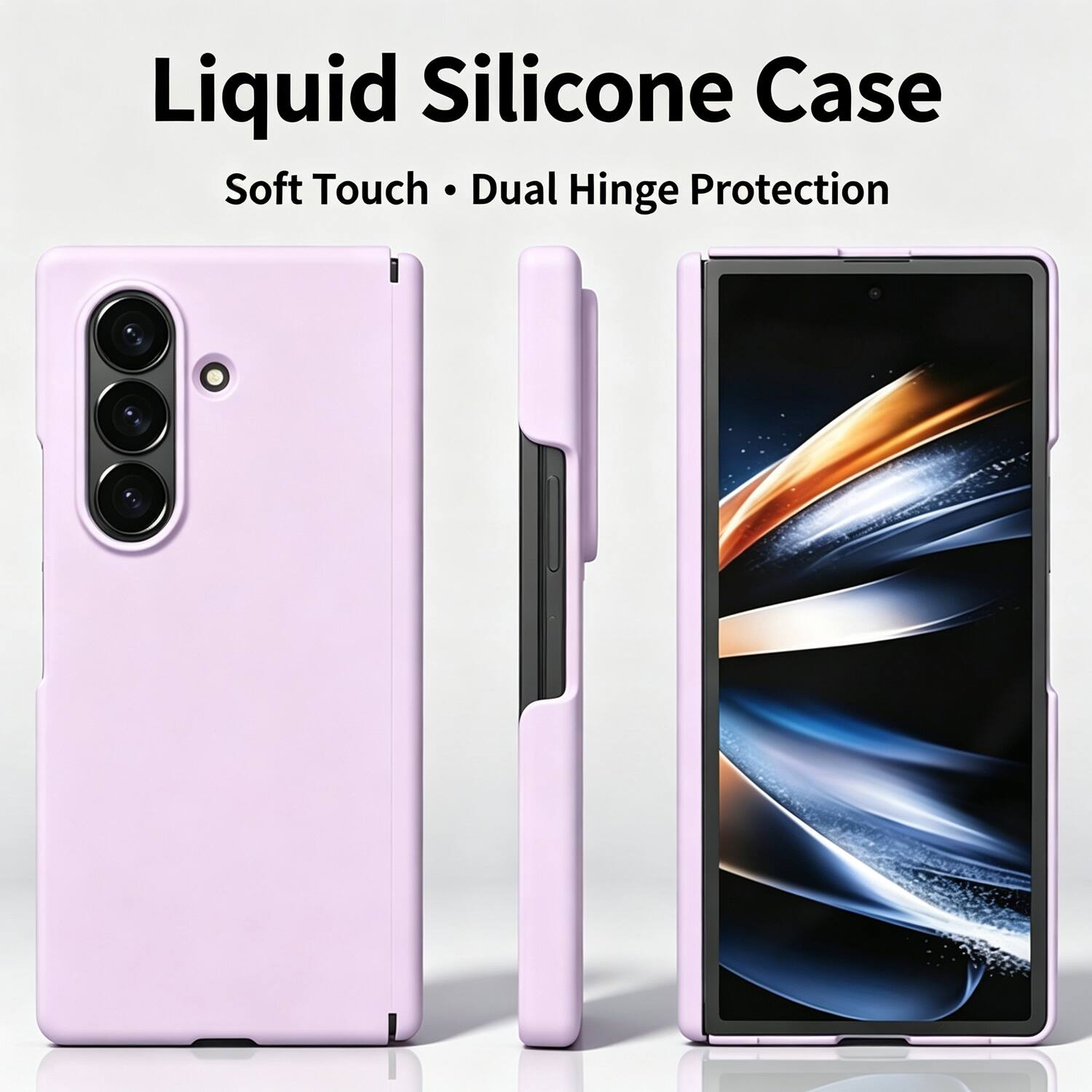 Liquid Silicone Case  
Soft Touch • Dual Hinge Protection