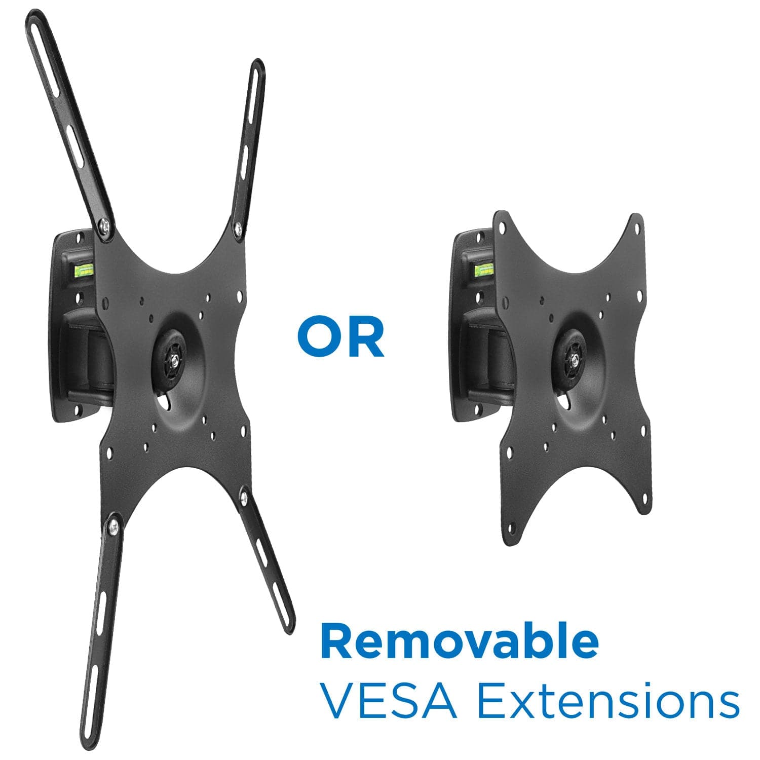 OR  
Removable VESA Extensions