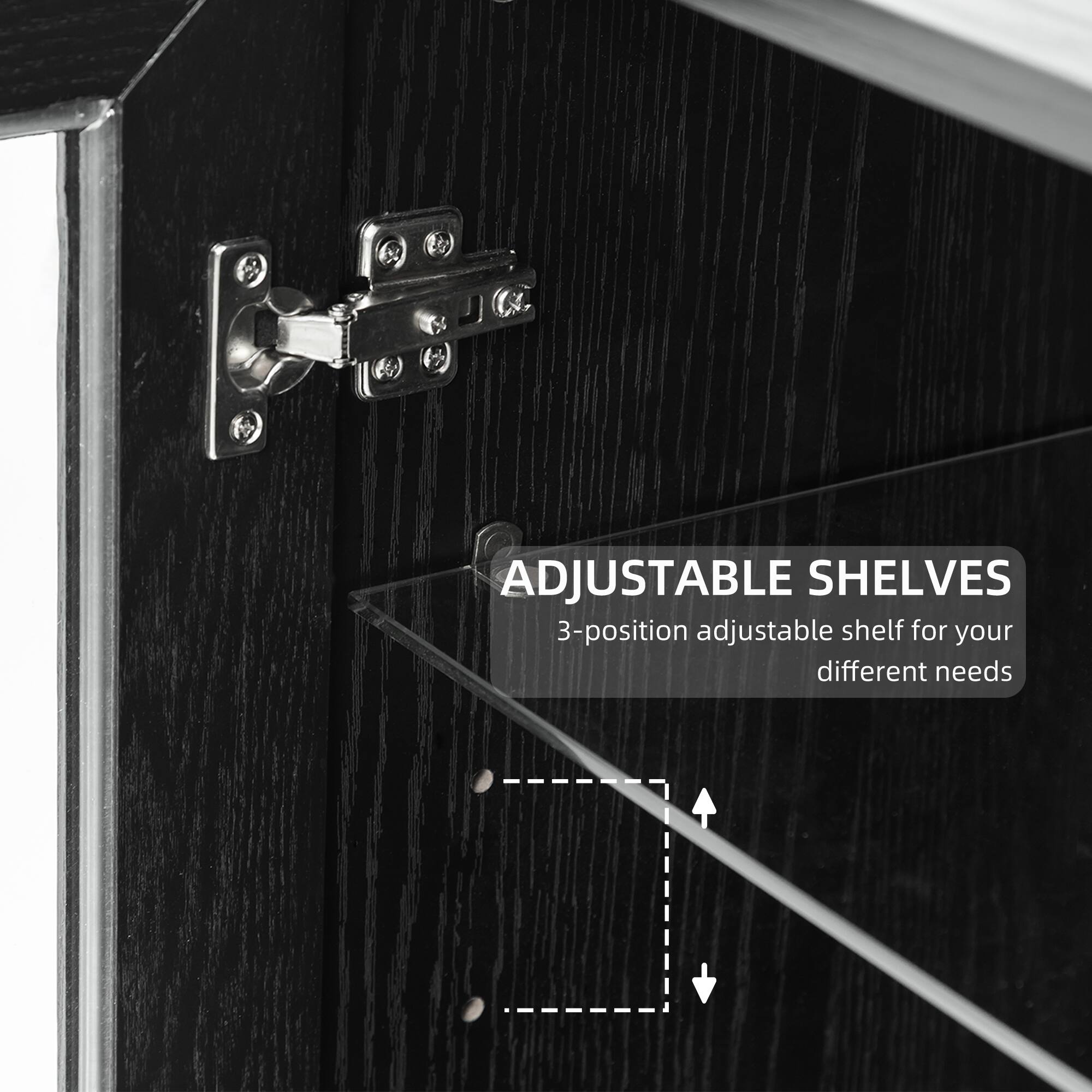 ADJUSTABLE SHELVES  
3-position adjustable shelf for your different needs