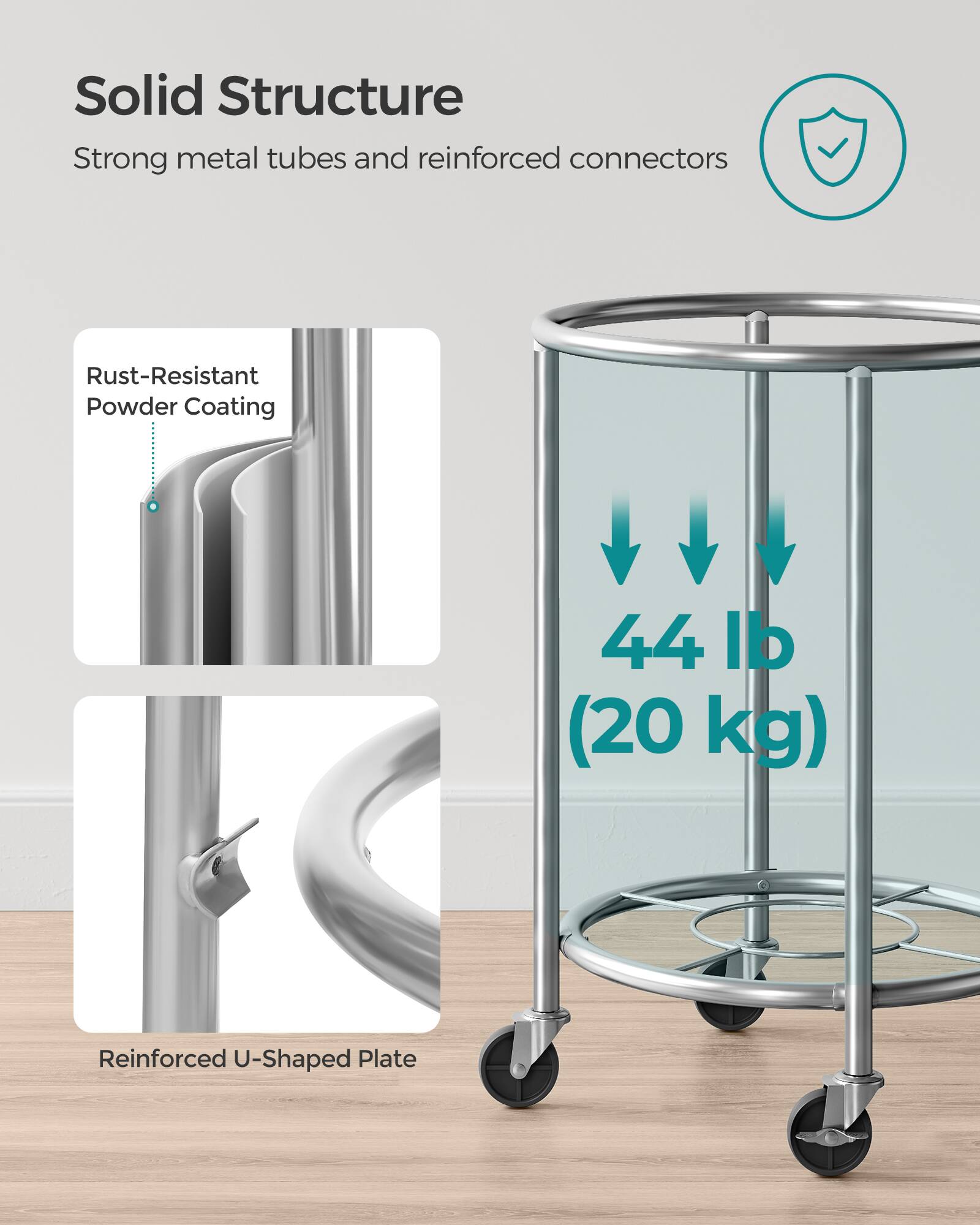 Solid Structure  
Strong metal tubes and reinforced connectors  

Rust-Resistant Powder Coating  

44 lb (20 kg)  

Reinforced U-Shaped Plate