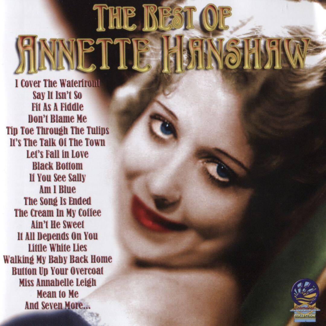 Best Buy: The Best of Annette Hanshaw [CD]