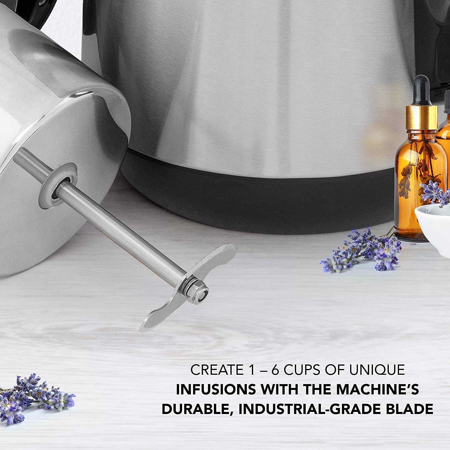 CREATE 1-6 CUPS OF UNIQUE INFUSIONS WITH THE MACHINE'S DURABLE, INDUSTRIAL-GRADE BLADE