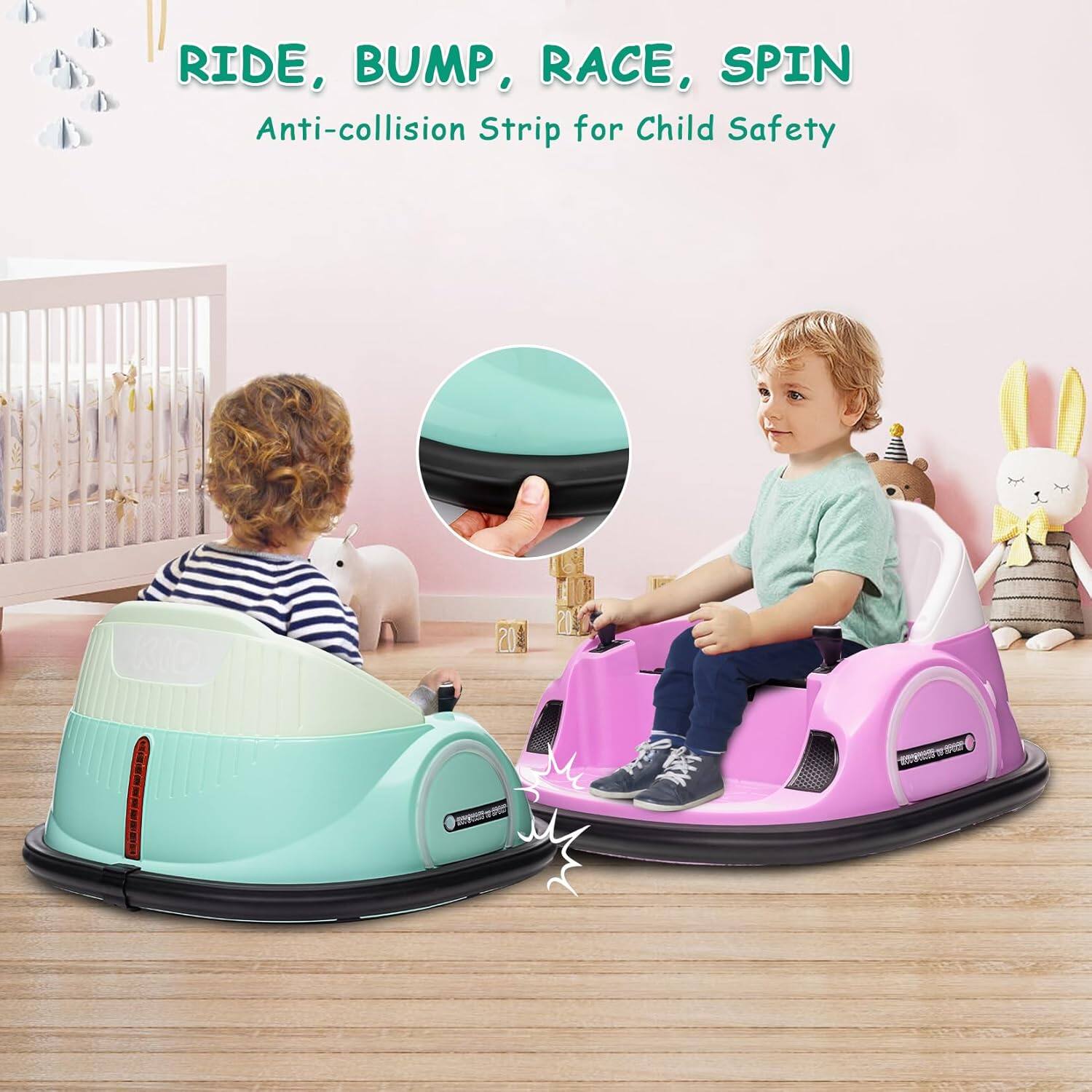 RIDE, BUMP, RACE, SPIN  
Anti-collision Strip for Child Safety