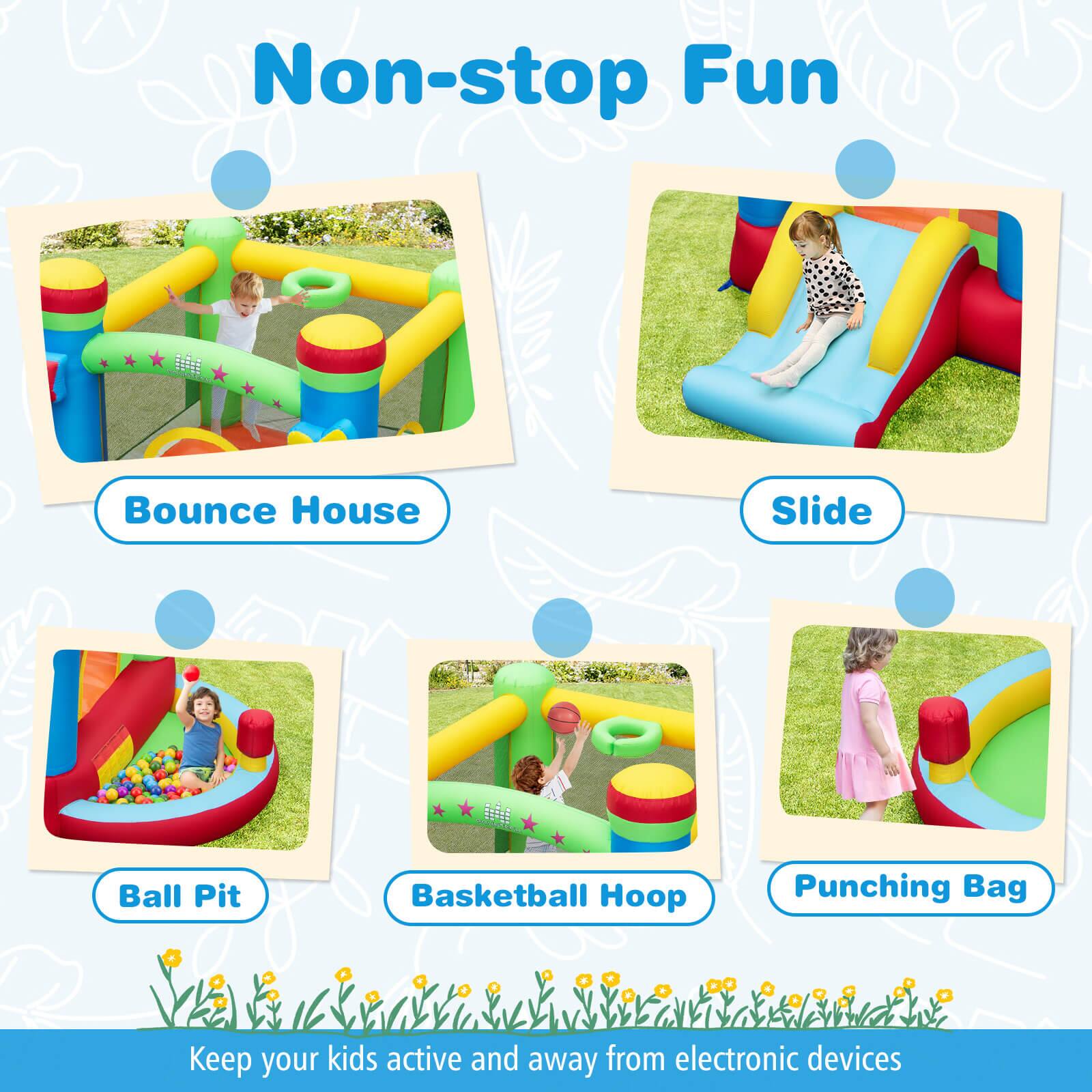 Non-stop Fun

- Bounce House
- Slide
- Ball Pit
- Basketball Hoop
- Punching Bag

Keep your kids active and away from electronic devices
