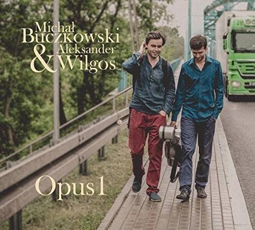 Michał Buczkowski & Aleksander Wilgos  
Opus 1