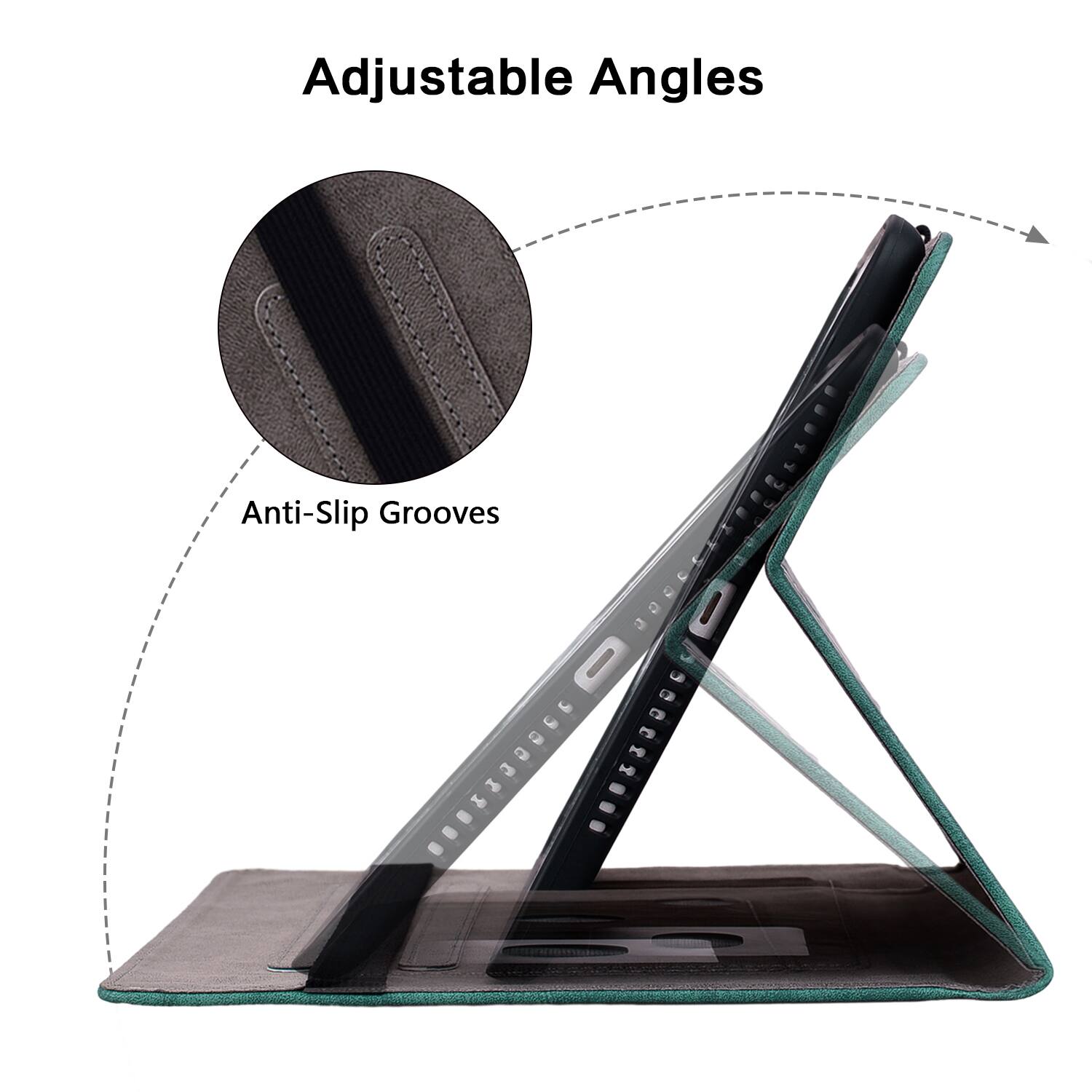 Adjustable Angles  
Anti-Slip Grooves
