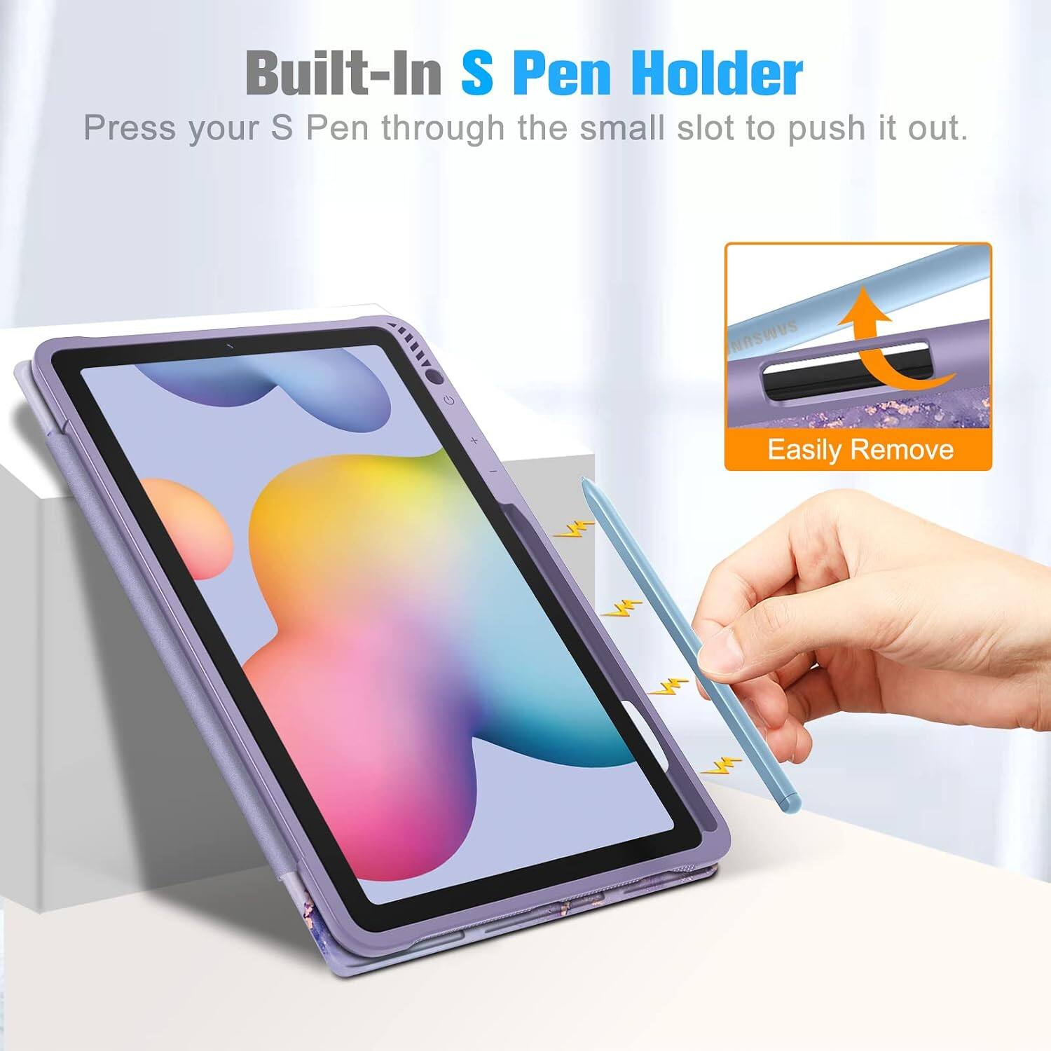 Built-In S Pen Holder  
Press your S Pen through the small slot to push it out.  
Easily Remove