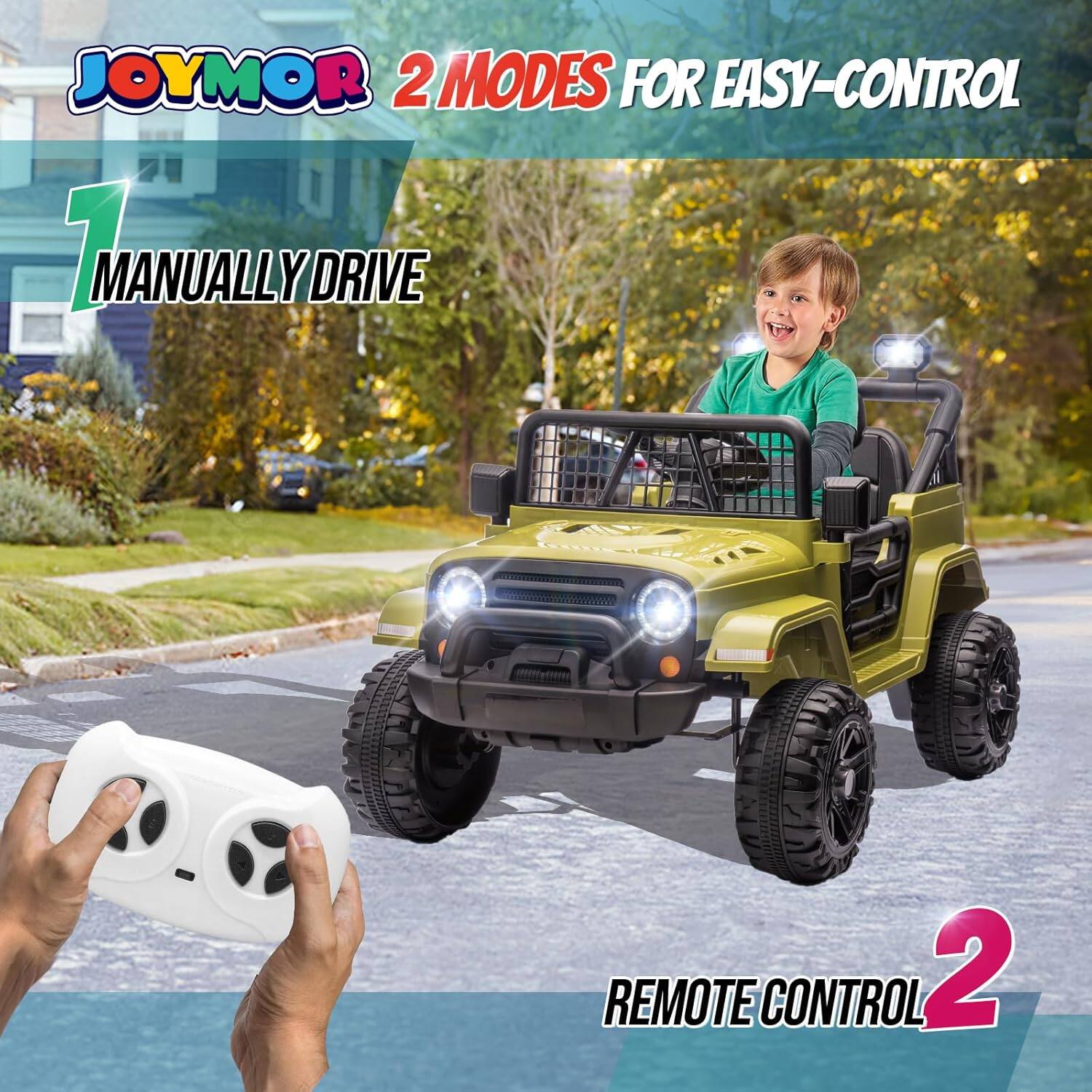 JOYMOR  
2 MODES FOR EASY-CONTROL  

1. MANUALLY DRIVE  
2. REMOTE CONTROL