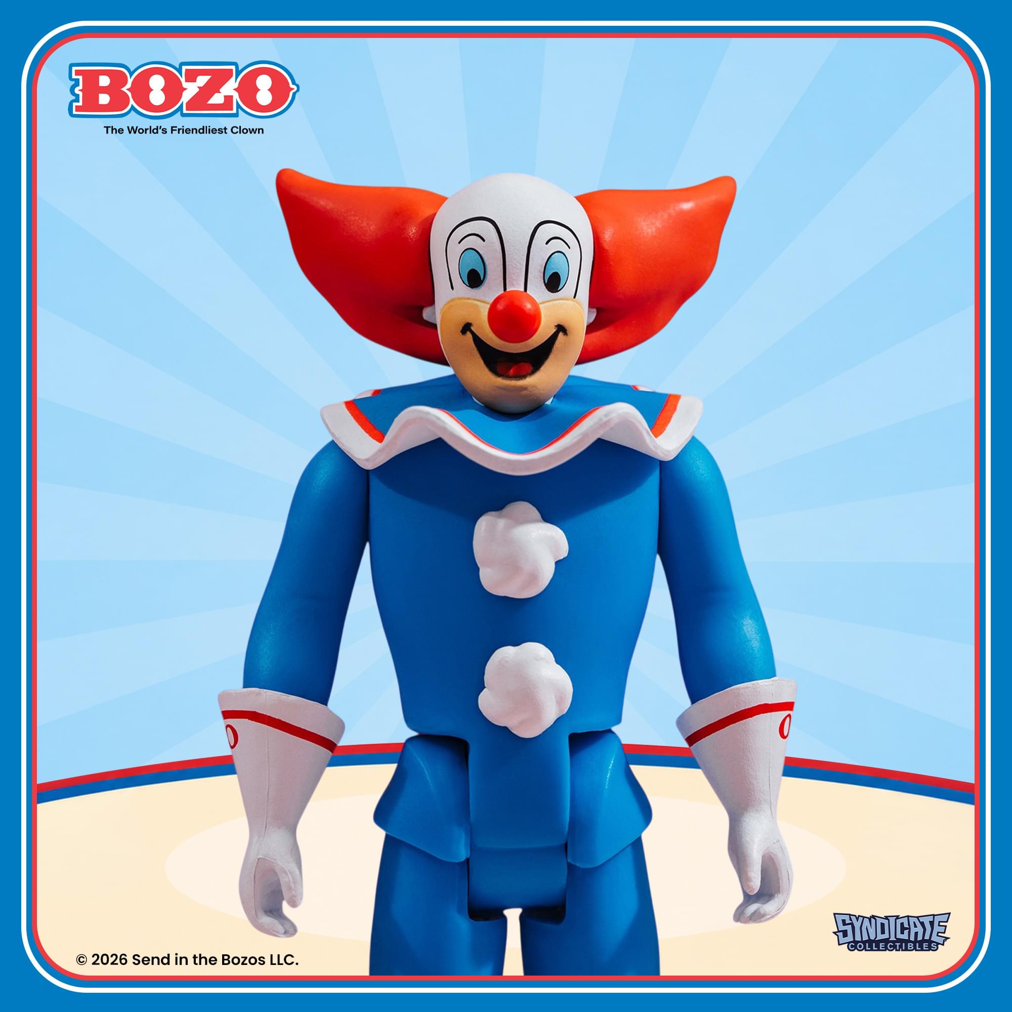 BOZO  
The World's Friendliest Clown

2026 Send in the Bozos LLC.

SYNDICATE COLLECTIBLES